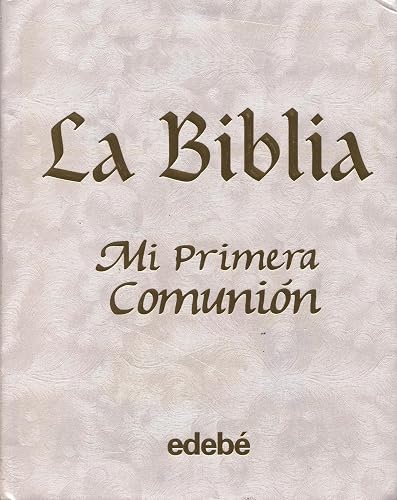 Tu primera Biblia (BIBLIOTECA RELIGIOSA EDEBÉ)