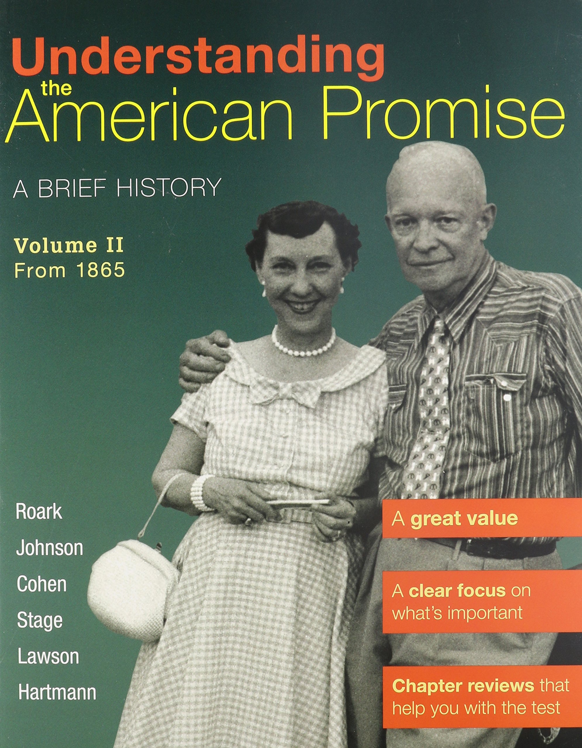 Understanding the American Promise, Volume 2: From 1865: A Brief History of the United States