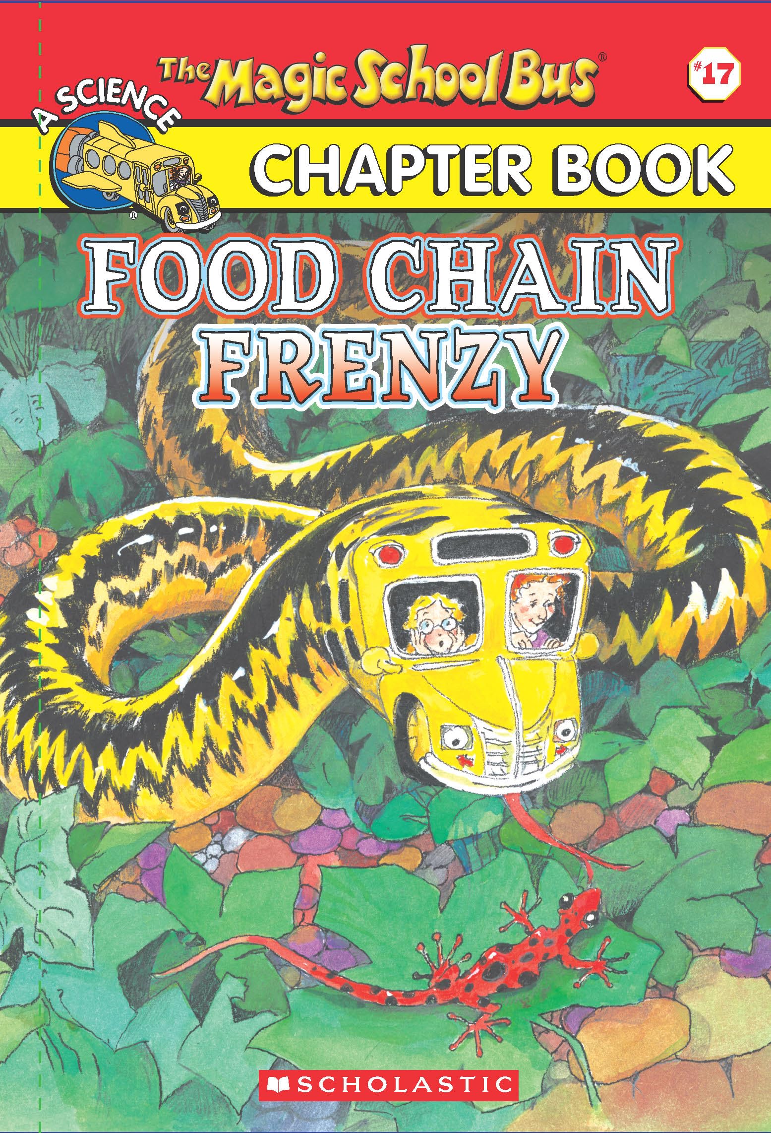 THE MAGIC SCHOOL BUS CHAPTER BOOK #17: FOOD CHAIN FRENZY