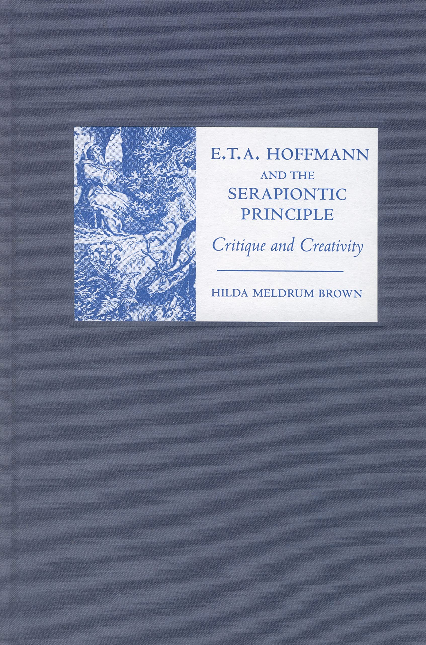 Buy E. T. A. Hoffmann and the Serapiontic Principle – Critique and Creativity: 73 (Studies in German Literature Linguistics and Culture) — BookShops.in