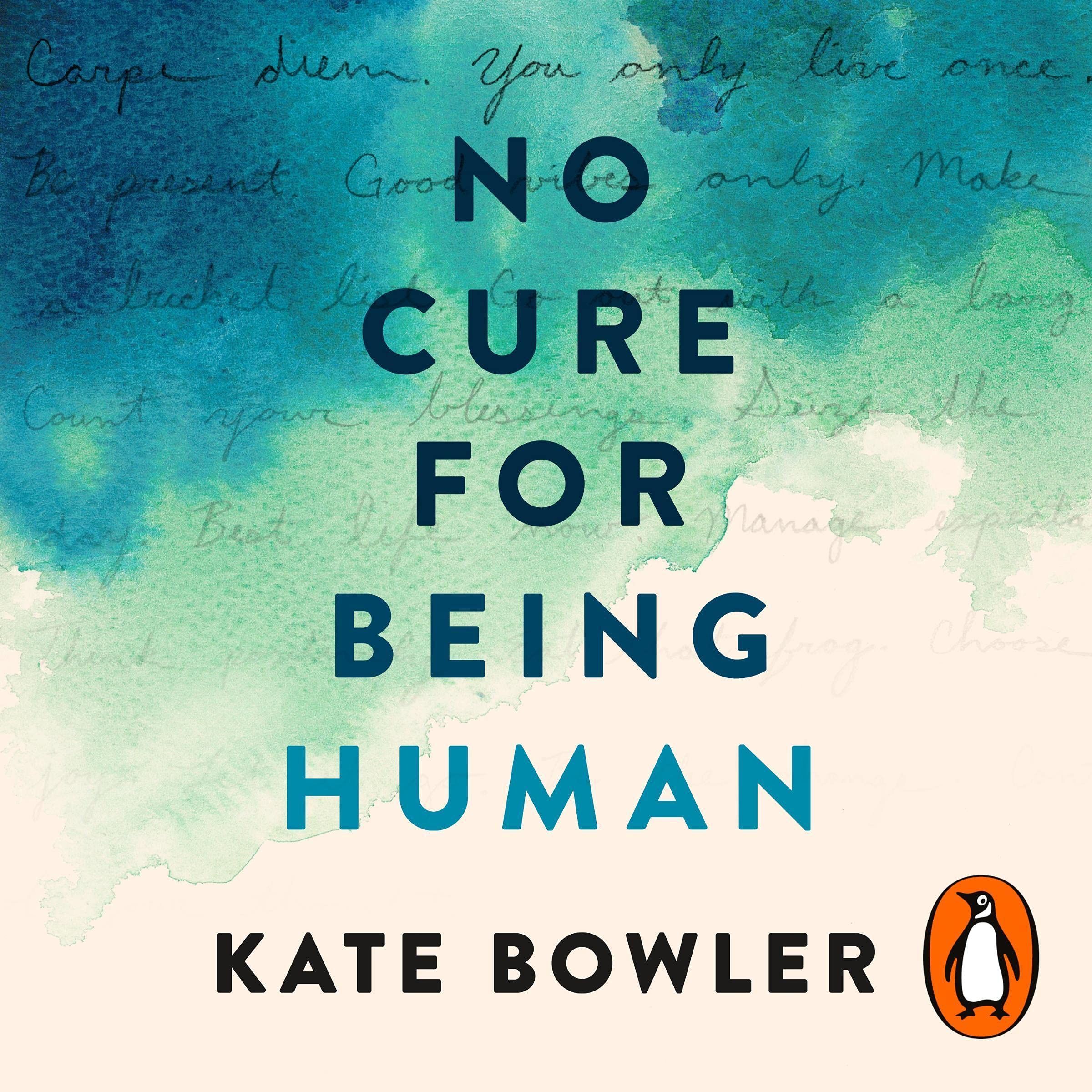 No Cure for Being Human