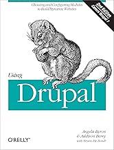 Using Drupal: Choosing and Configuring Modules to Build Dynamic Websites - Buy now