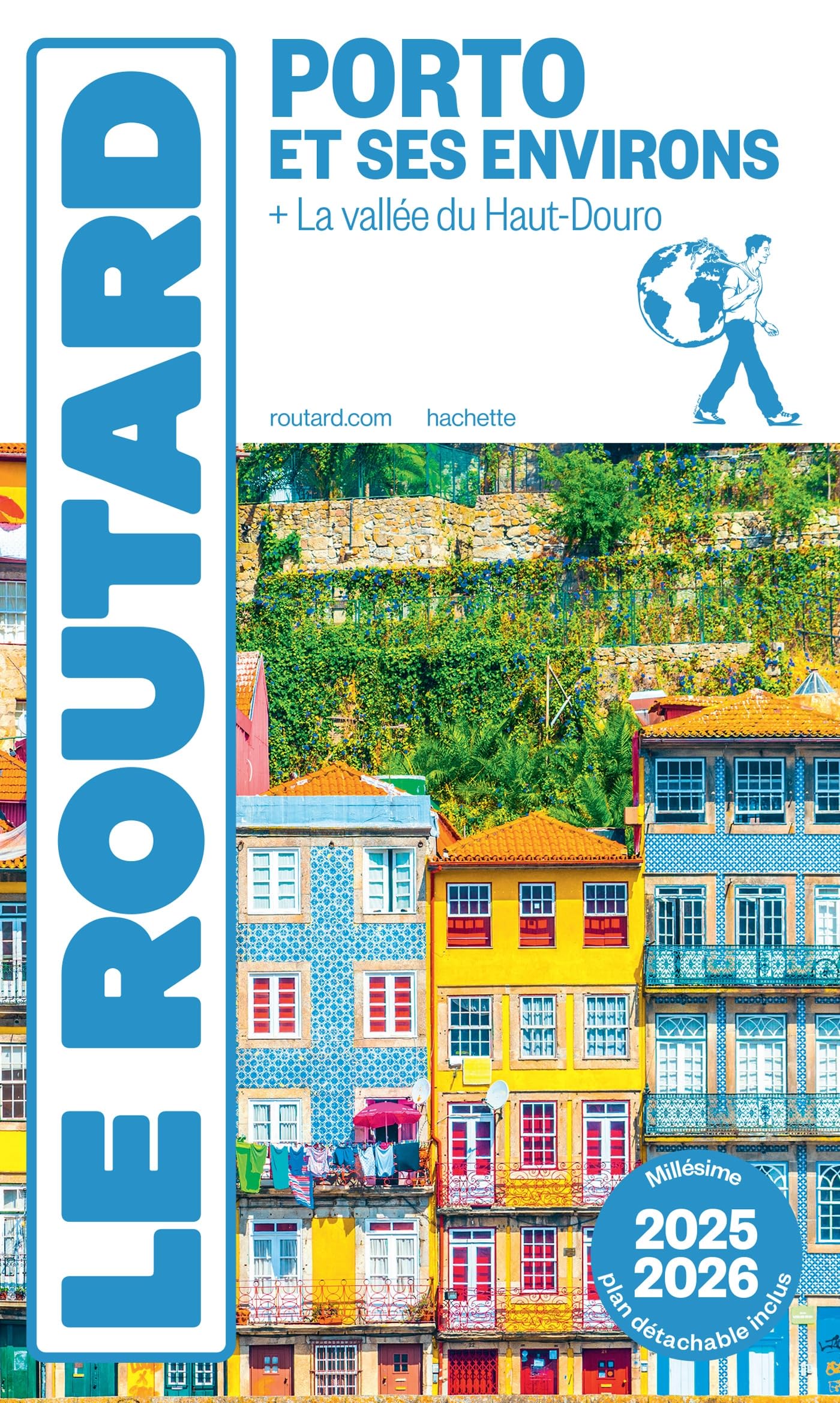 Guide du Routard Porto et ses environs 2025/26: + La vallée du Haut-Douro