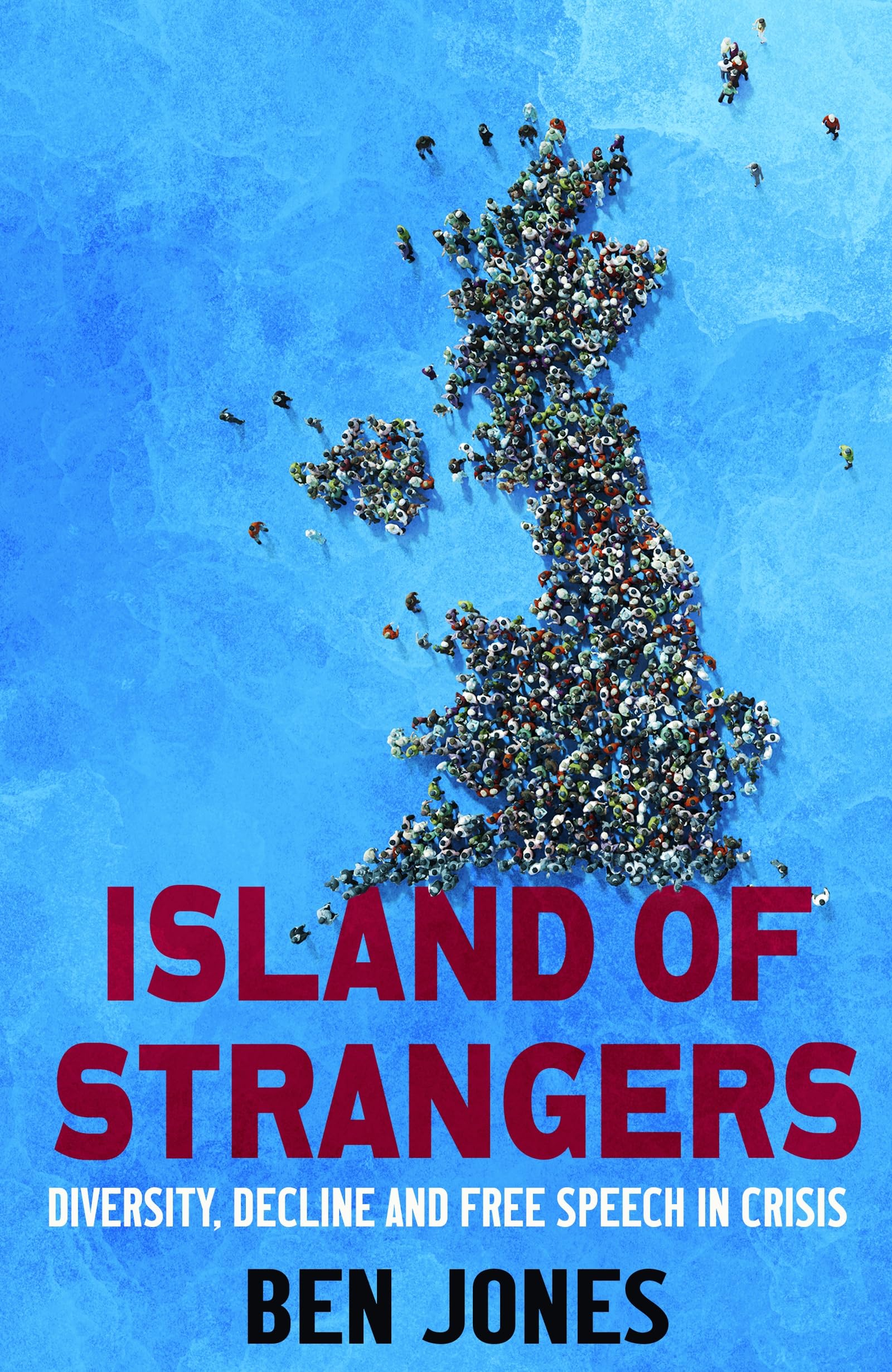Island of Strangers by Dr Ben Jones (Hardback Book)