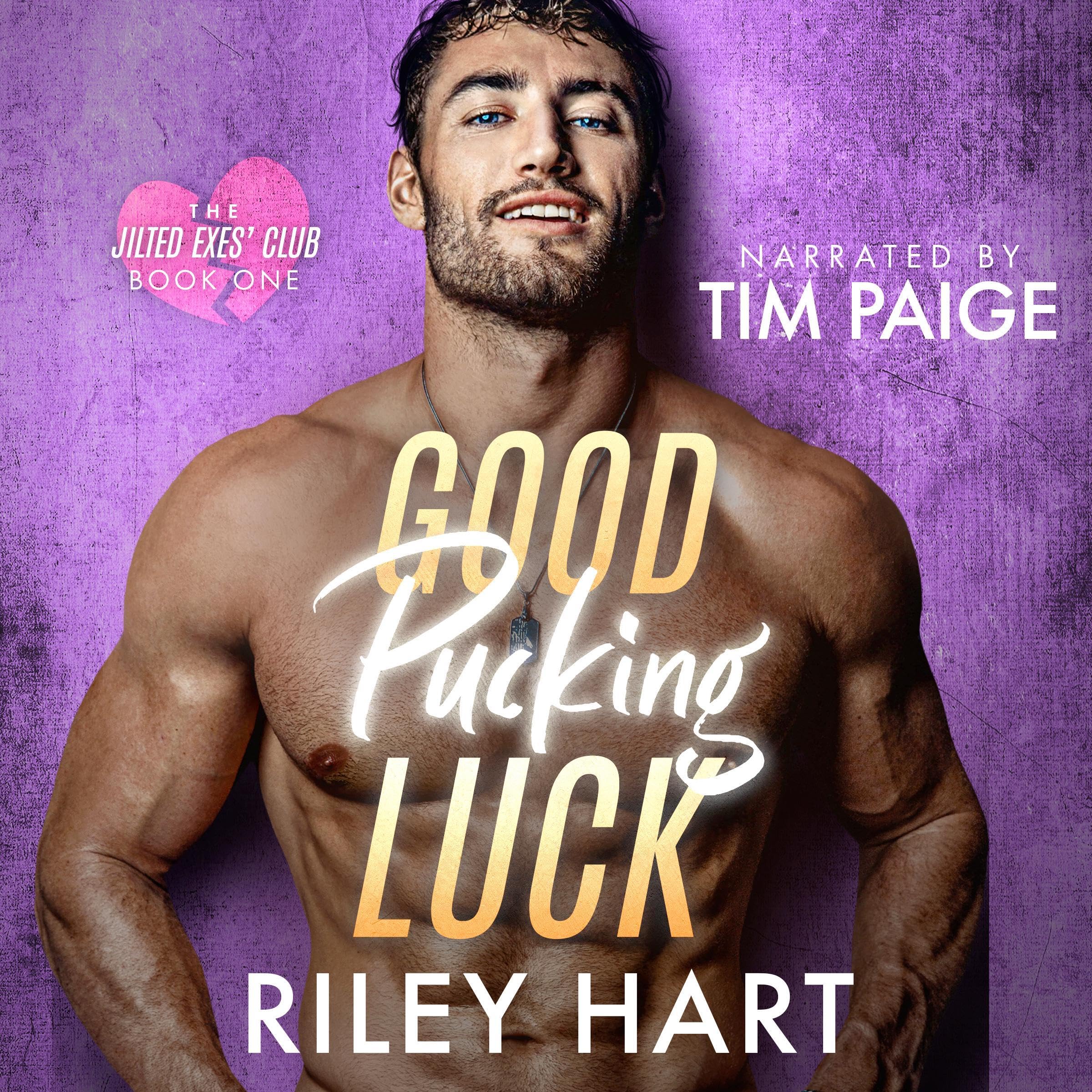 Good Pucking Luck: The Jilted Exes' Club, Book 1