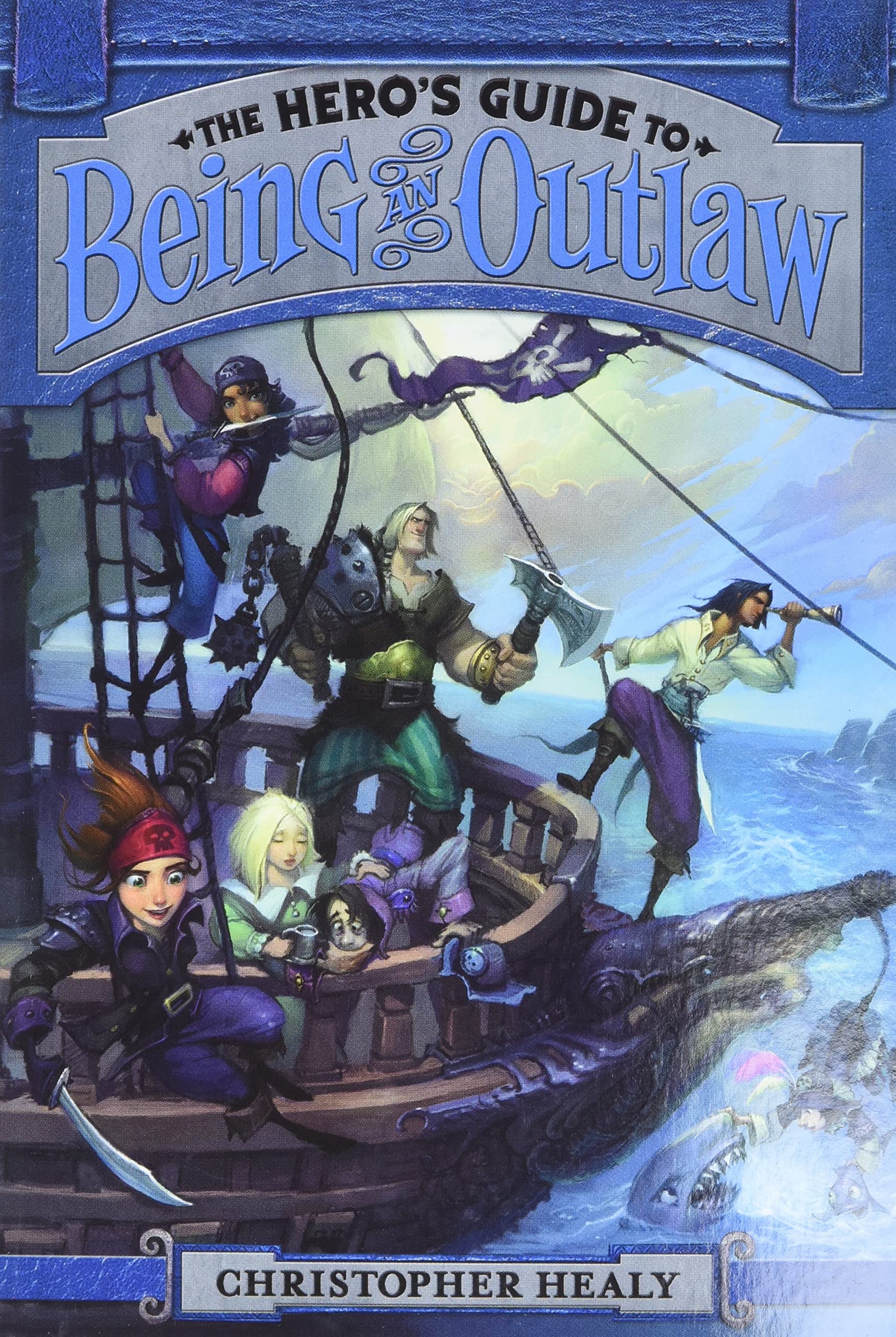 The Hero's Guide to Being an Outlaw (Hero's Guide, 3)