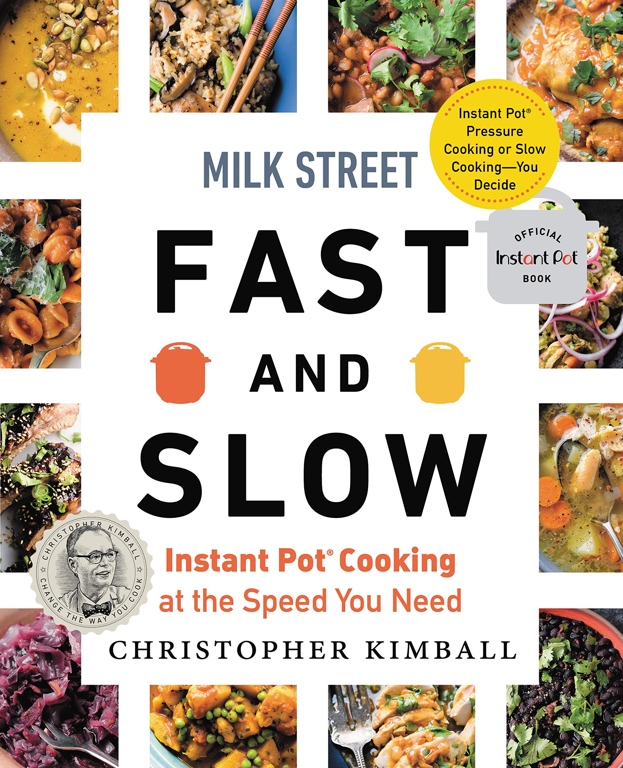 Voracious Milk Street Fast and Slow: Instant Pot Cooking at the Speed You Need