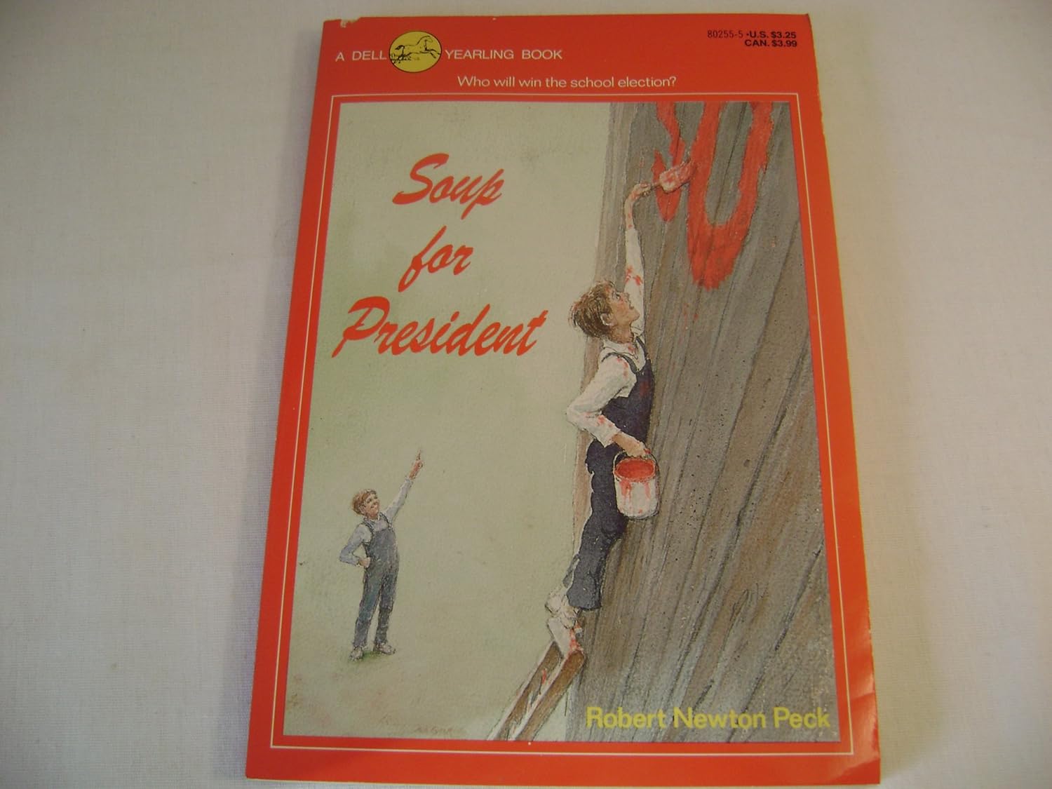 Soup for President (Dell Yearling Book) Peck, Robert Newton