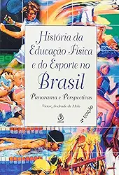 História da Educação Física e do Esporte no Brasil