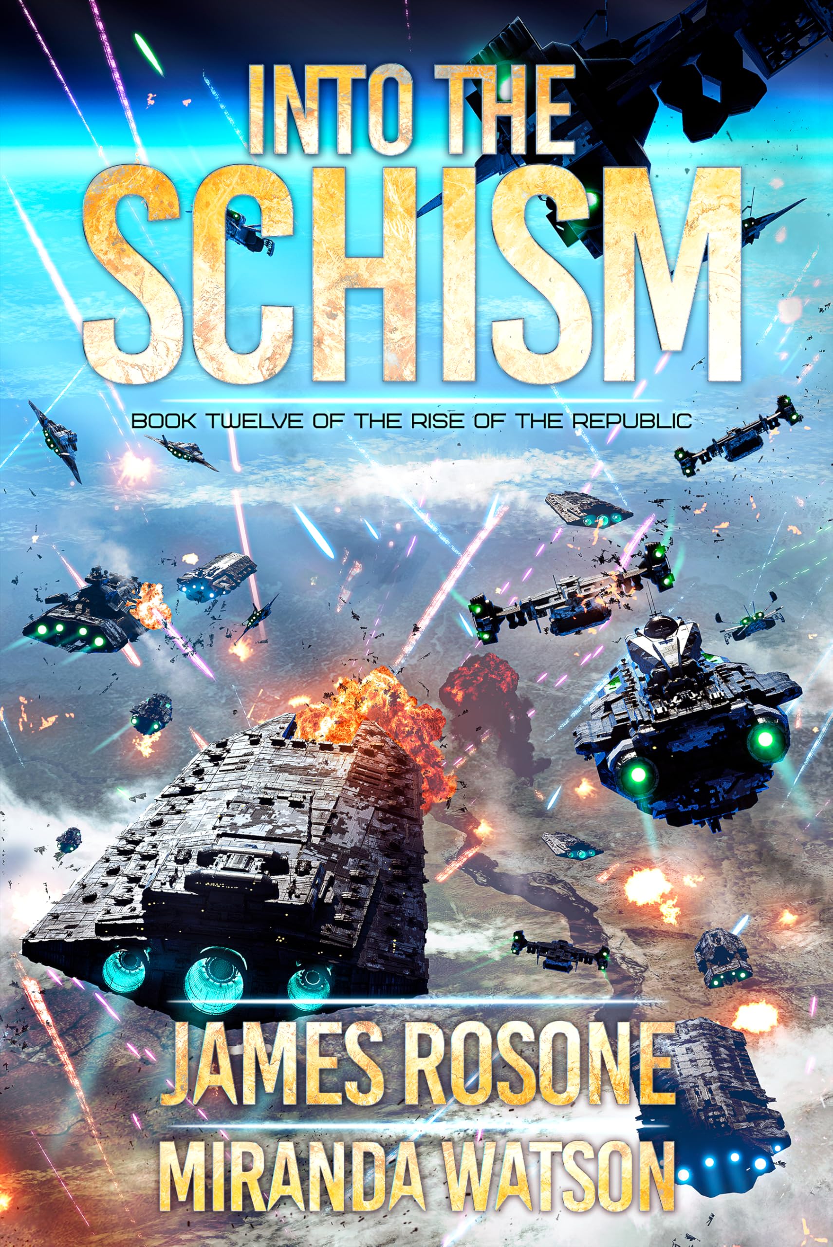 Into the Schism (Rise of the Republic Book 12)