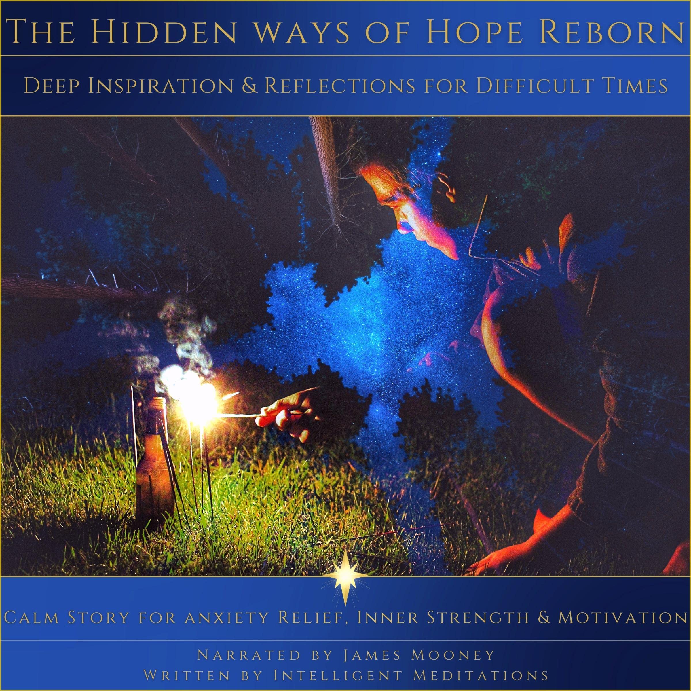 The Hidden Ways of Hope Reborn