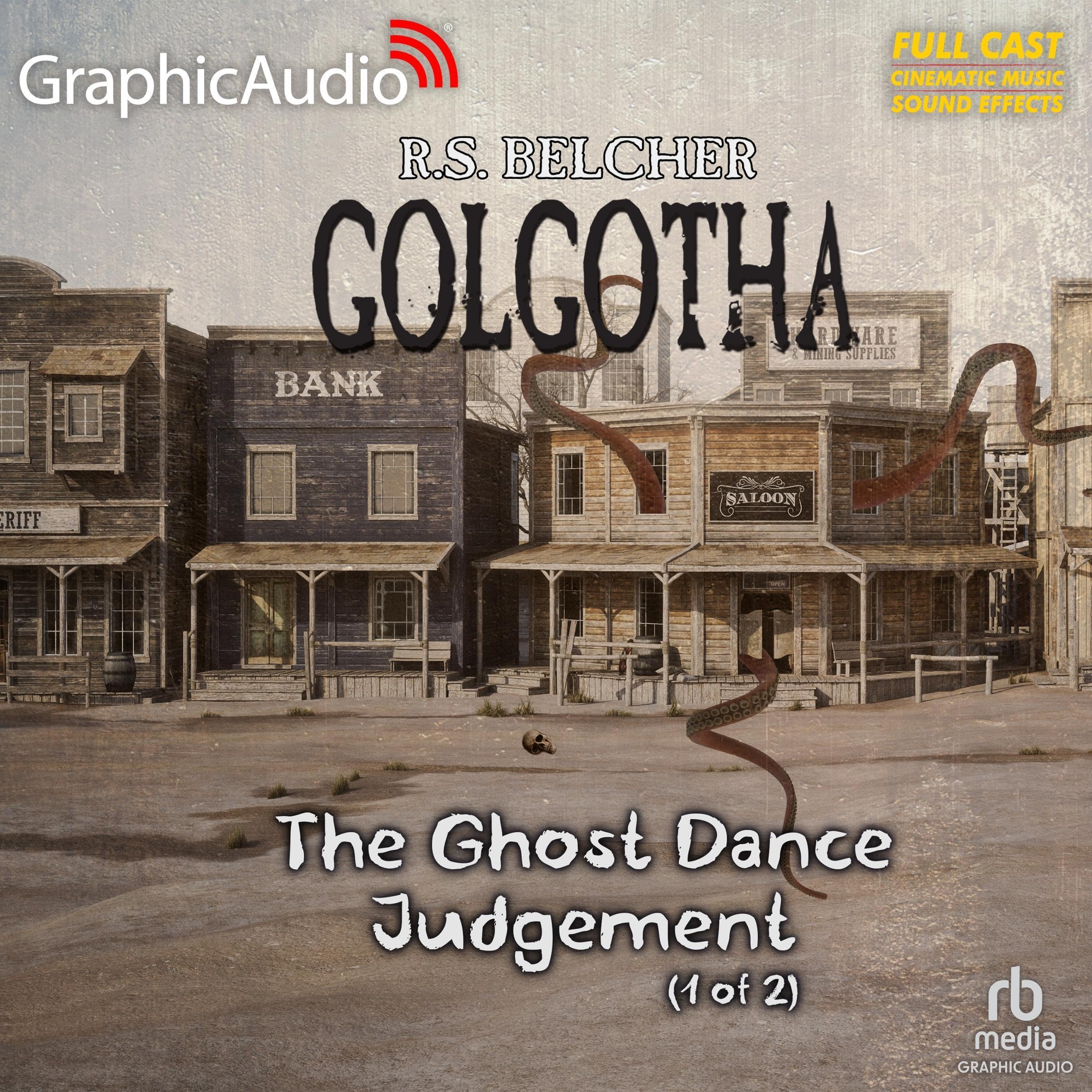 The Ghost Dance Judgement (1 of 2) [Dramatized Adaptation]