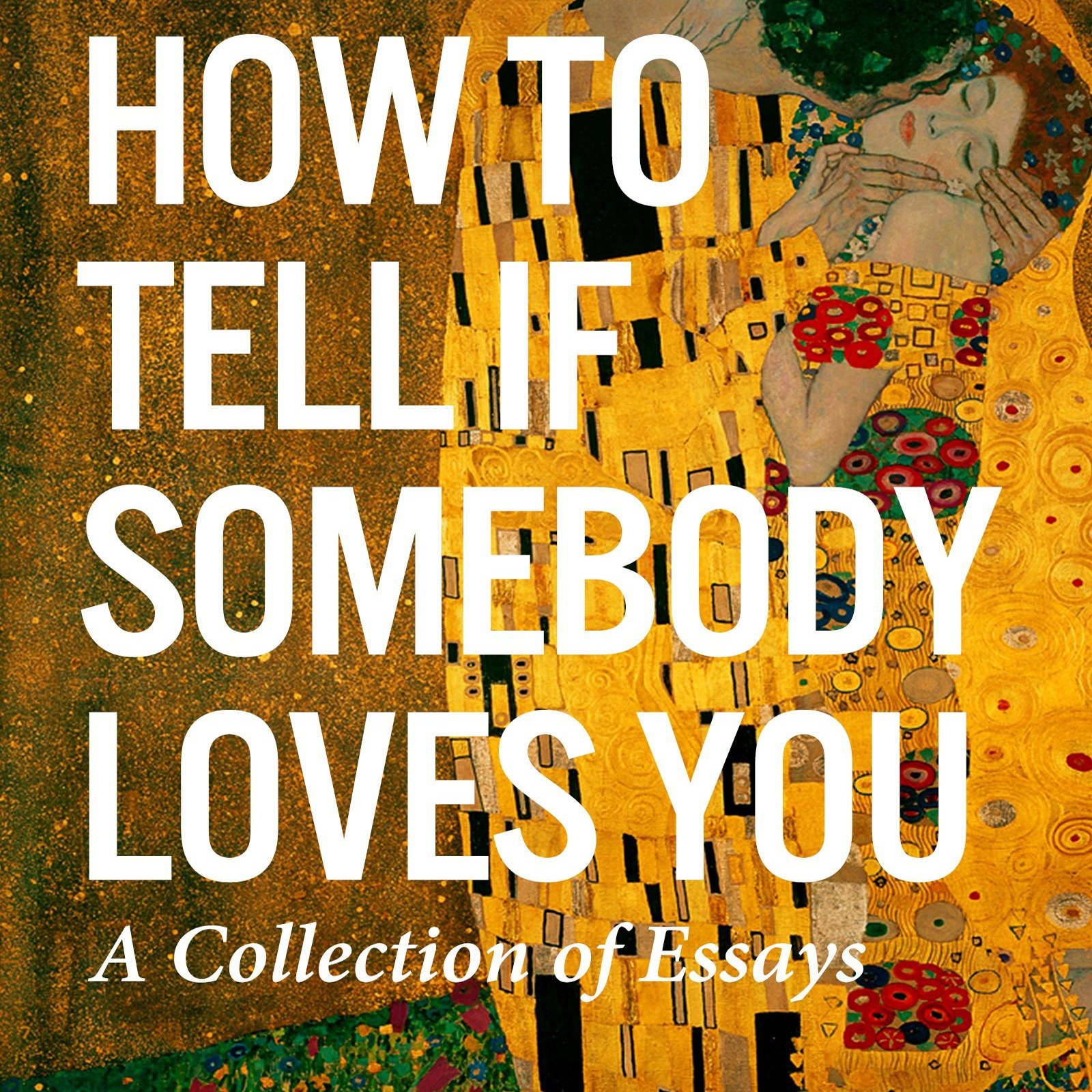How to Tell If Somebody Loves You