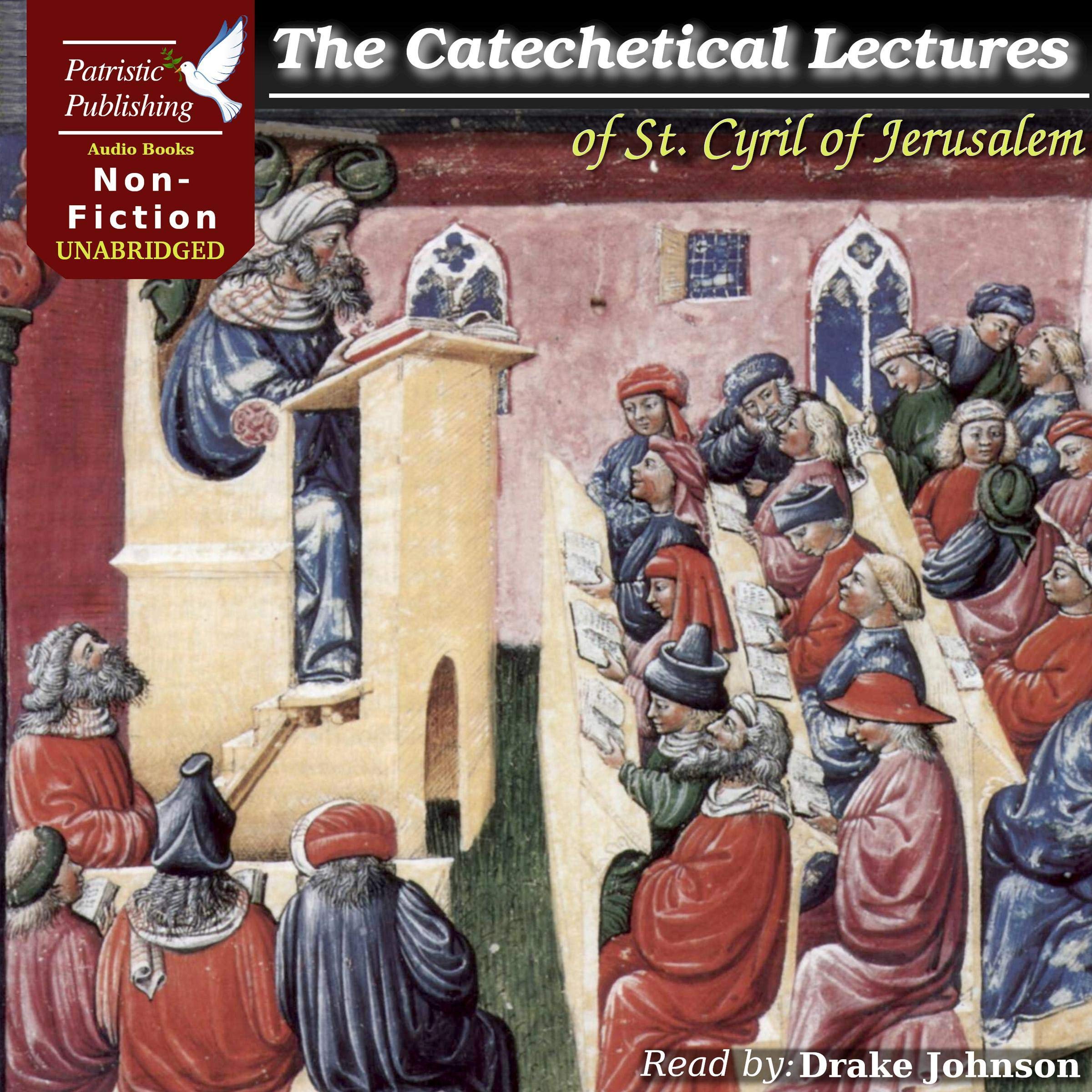 The Catechetical Lectures of St. Cyril of Jerusalem