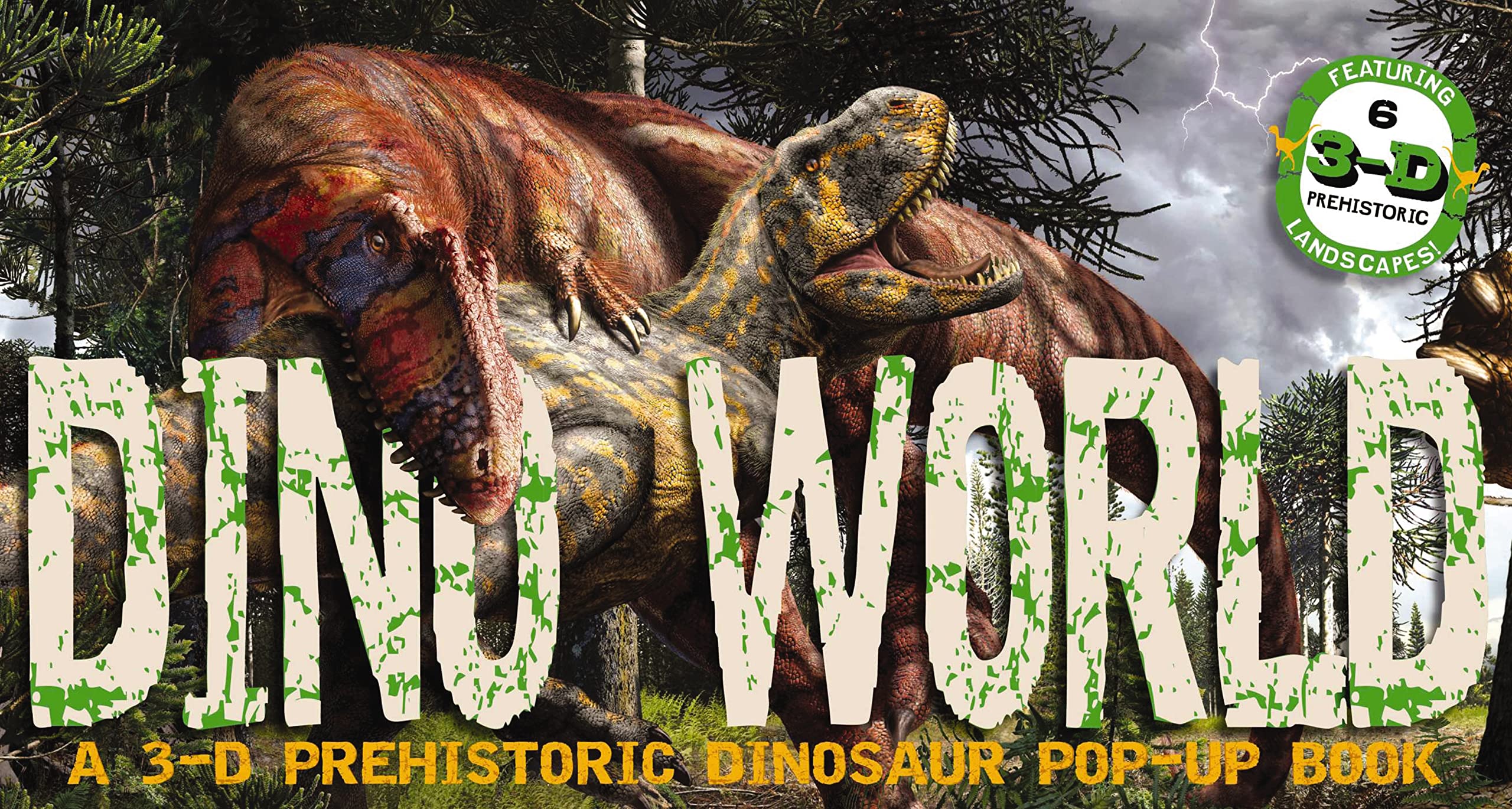 Dino World: A 3-D Prehistoric Dinosaur Pop-Up: Thomas Nelson