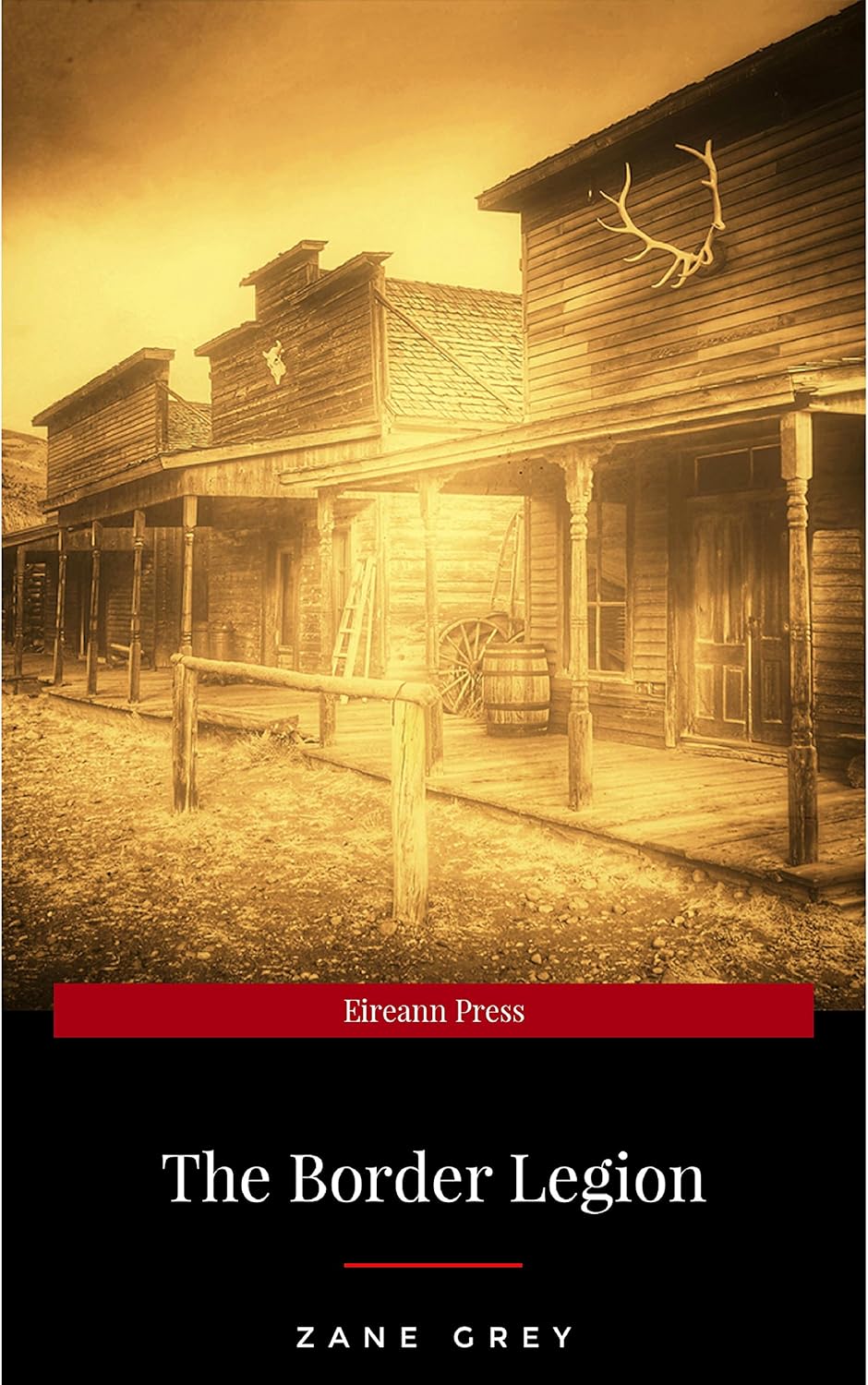 The Border Legion      Kindle Edition