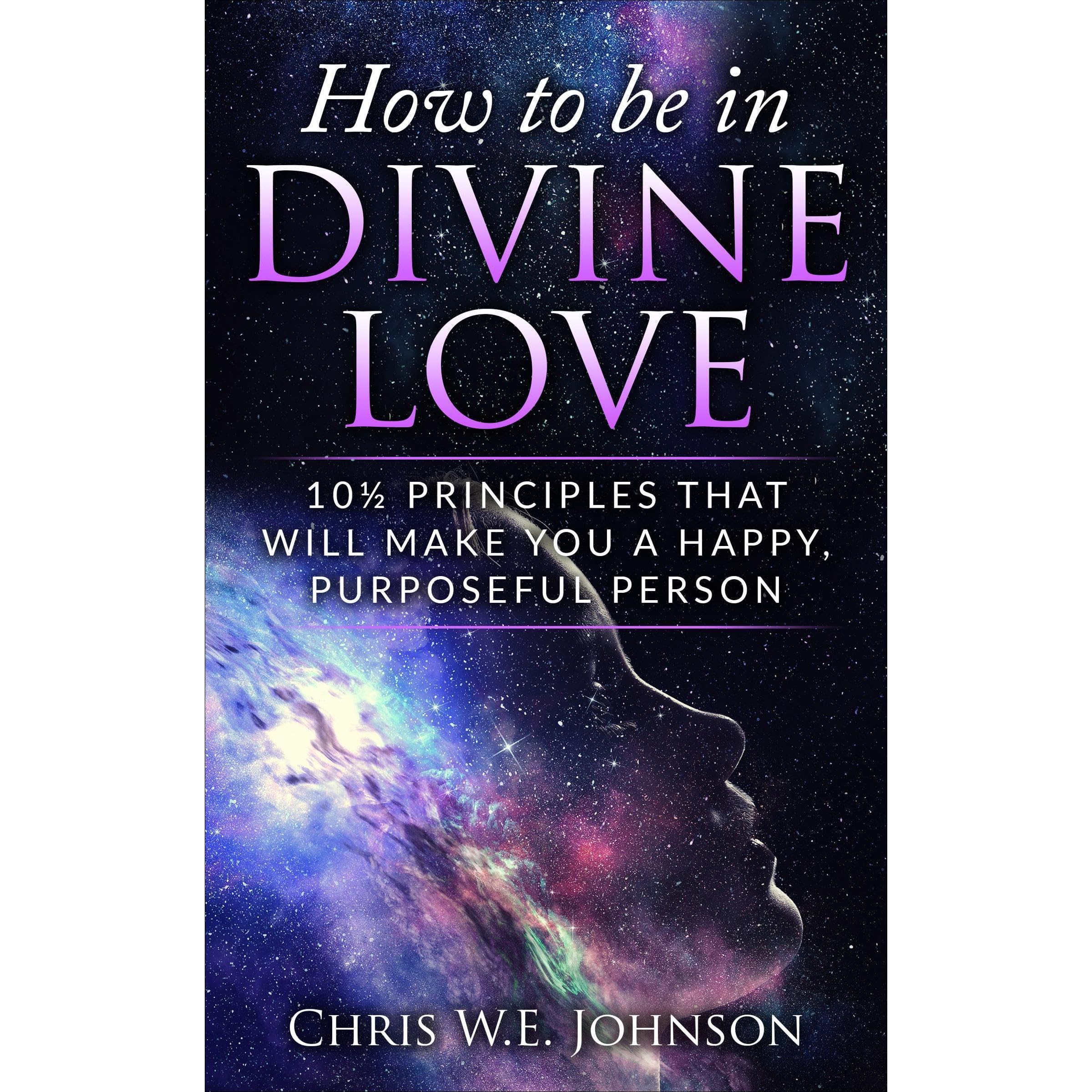 How To Be In Divine Love
