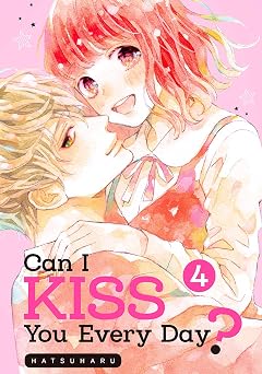 Can I Kiss You Every Day? Vol. 4