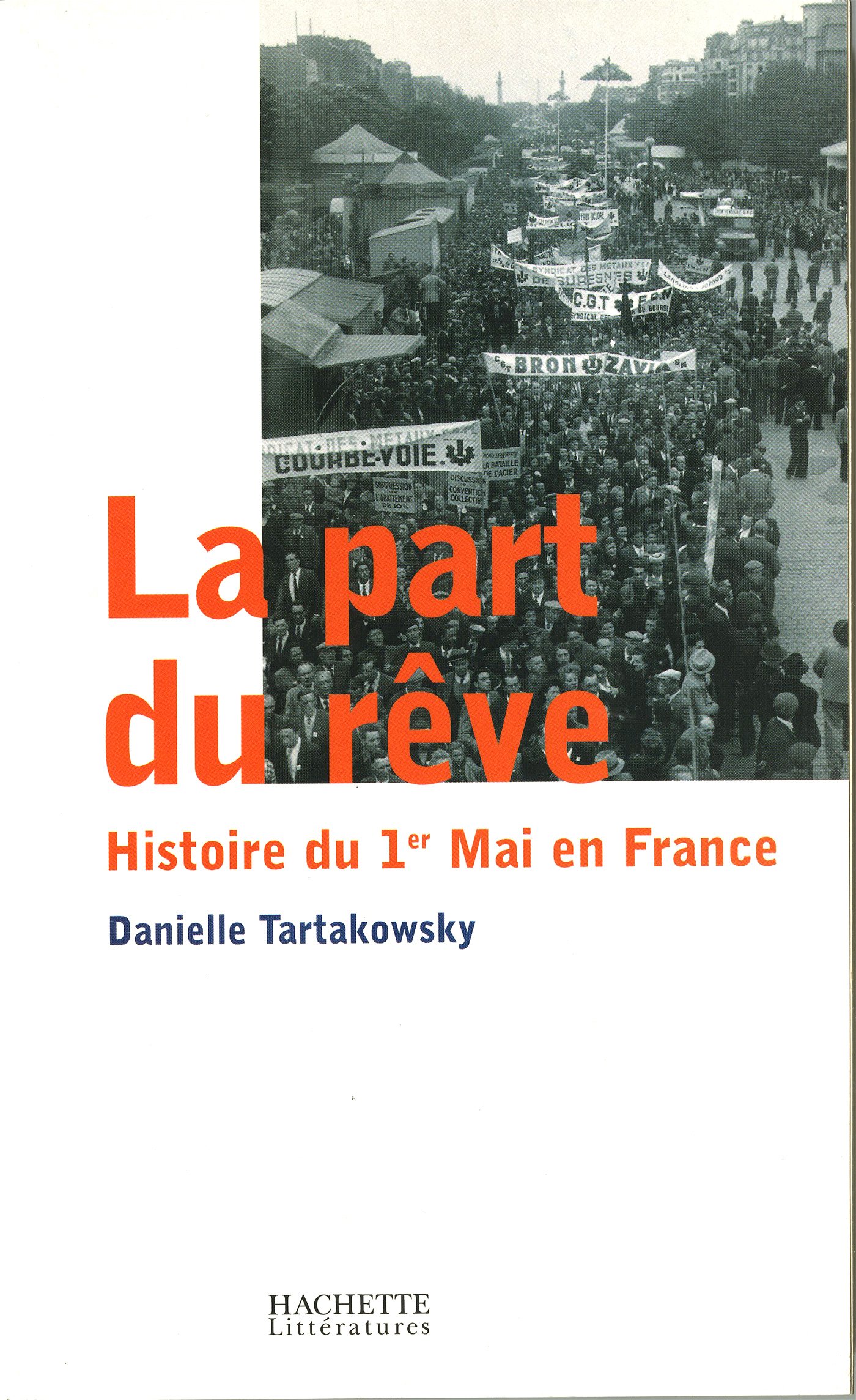 La part du rêve: Histoire du 1er mai en France (ESSAIS) (French Edition)