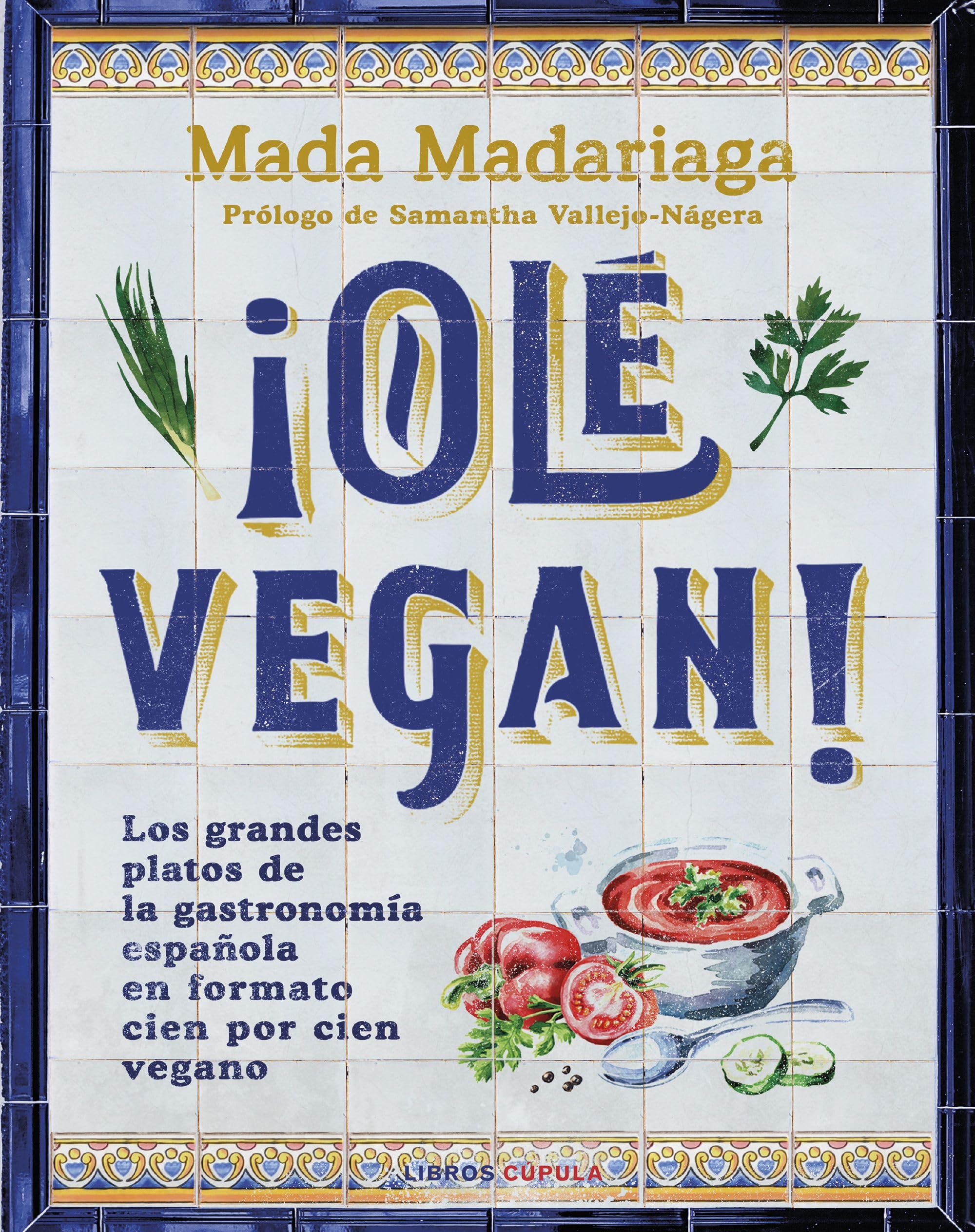 ¡Olé vegan! (Cocina)