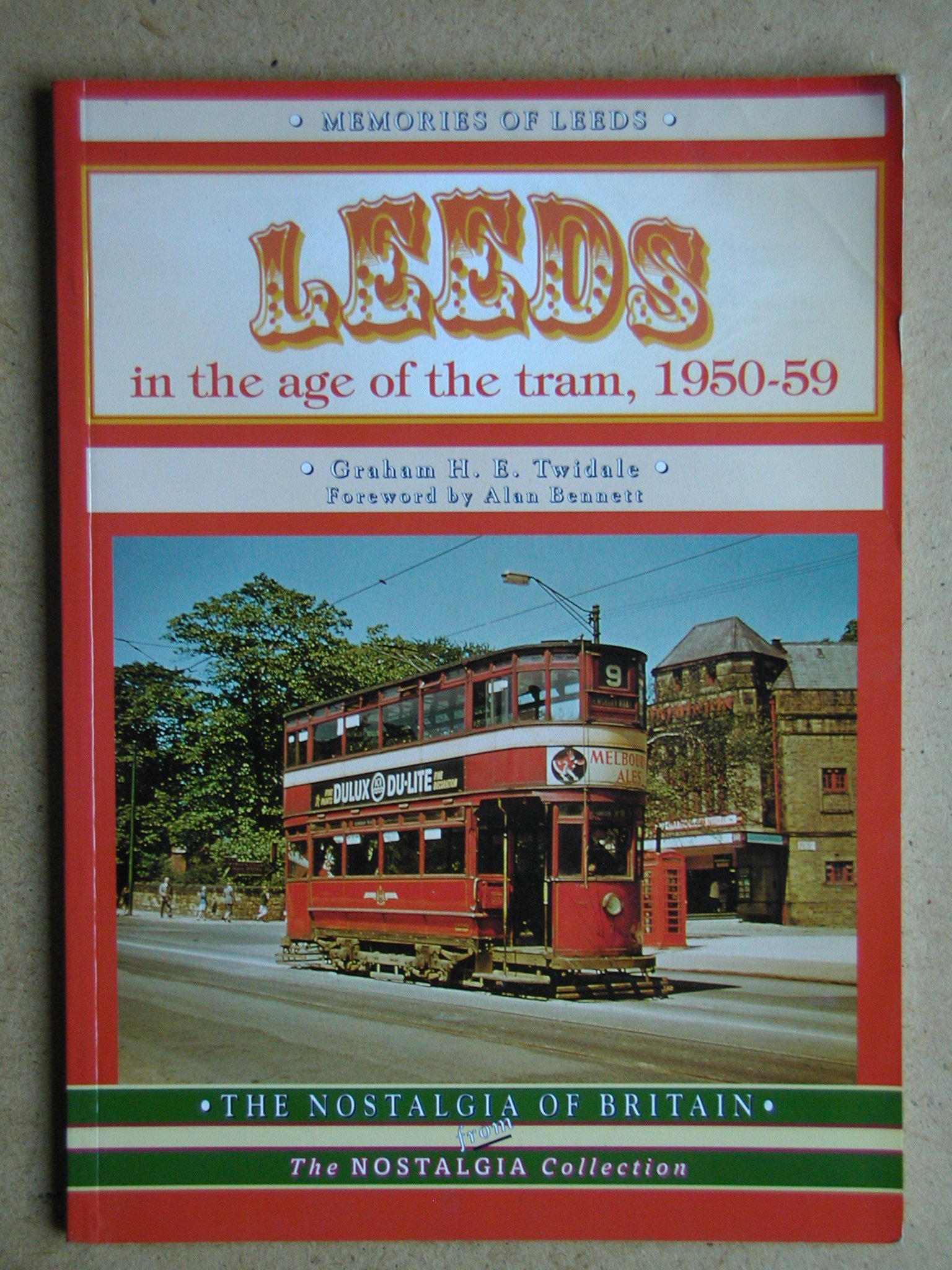 Leeds in the Age of the Tram 1950 - 59 (The Nostalgia Collection)