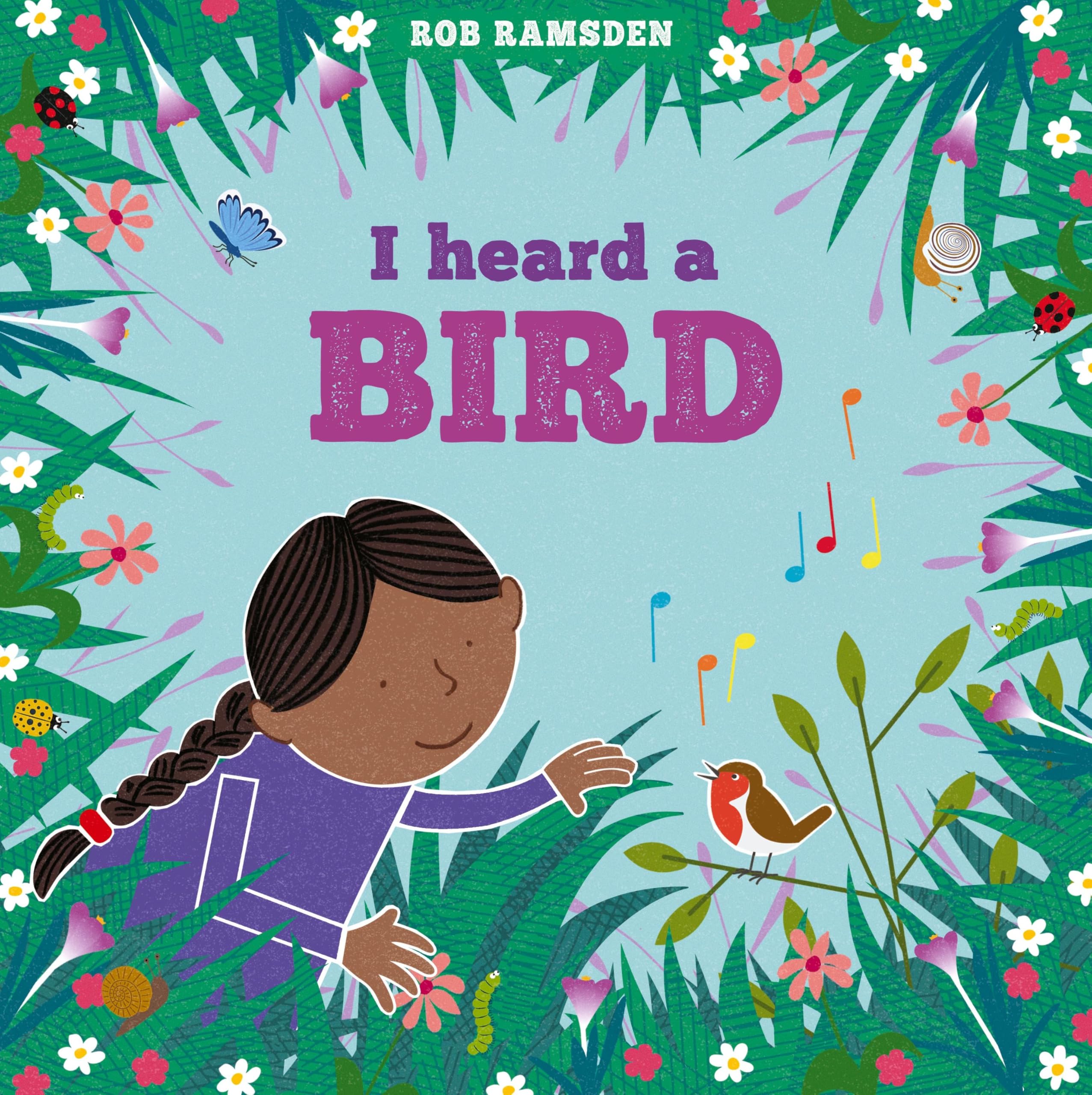 I Heard A Bird by Rob Ramsden - 9781915252814