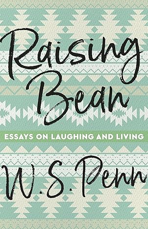Raising Bean: Essays on Laughing and Living (Made In Michigan Writers)-Wow! eBook