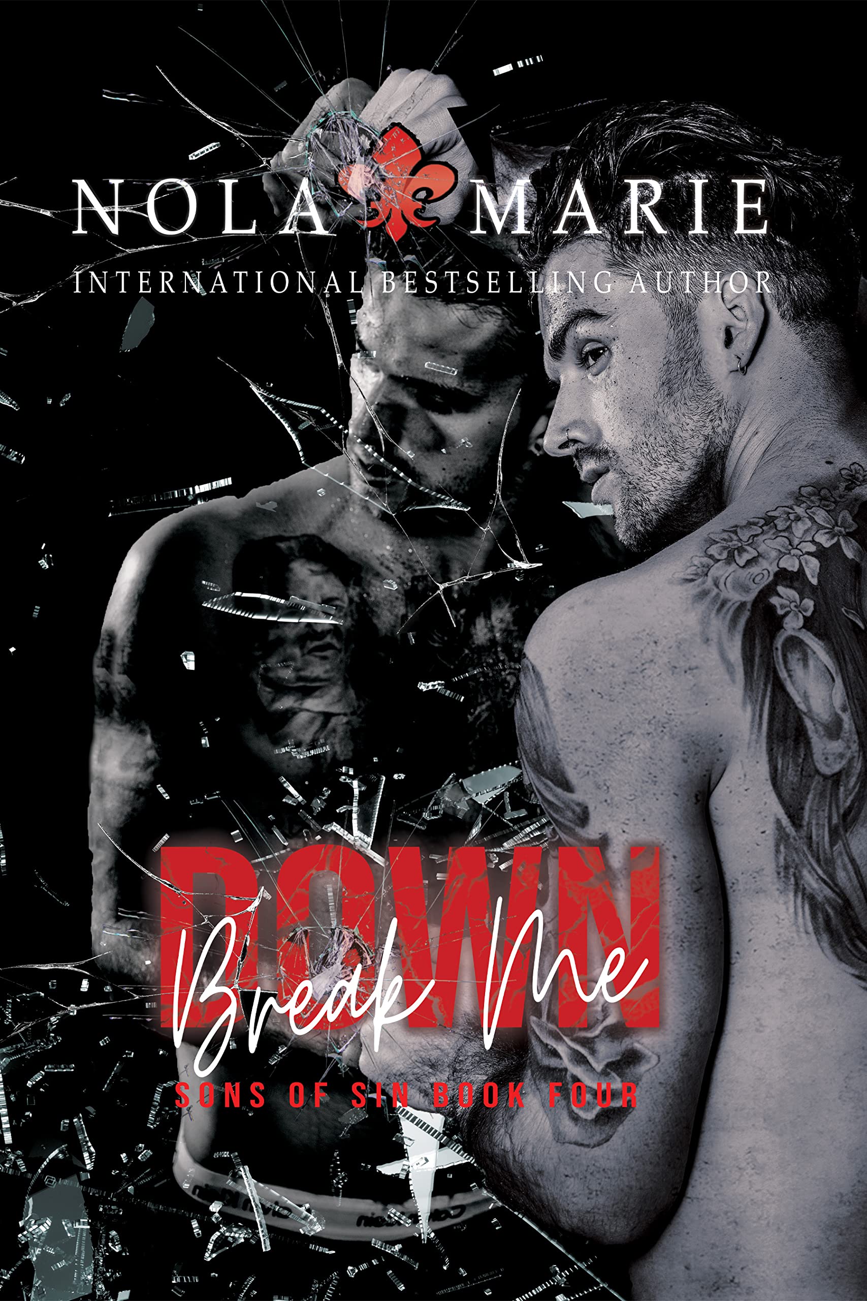 Break Me Down: (A second chance, secret baby rock star romance) (Sons of Sin Book 4)