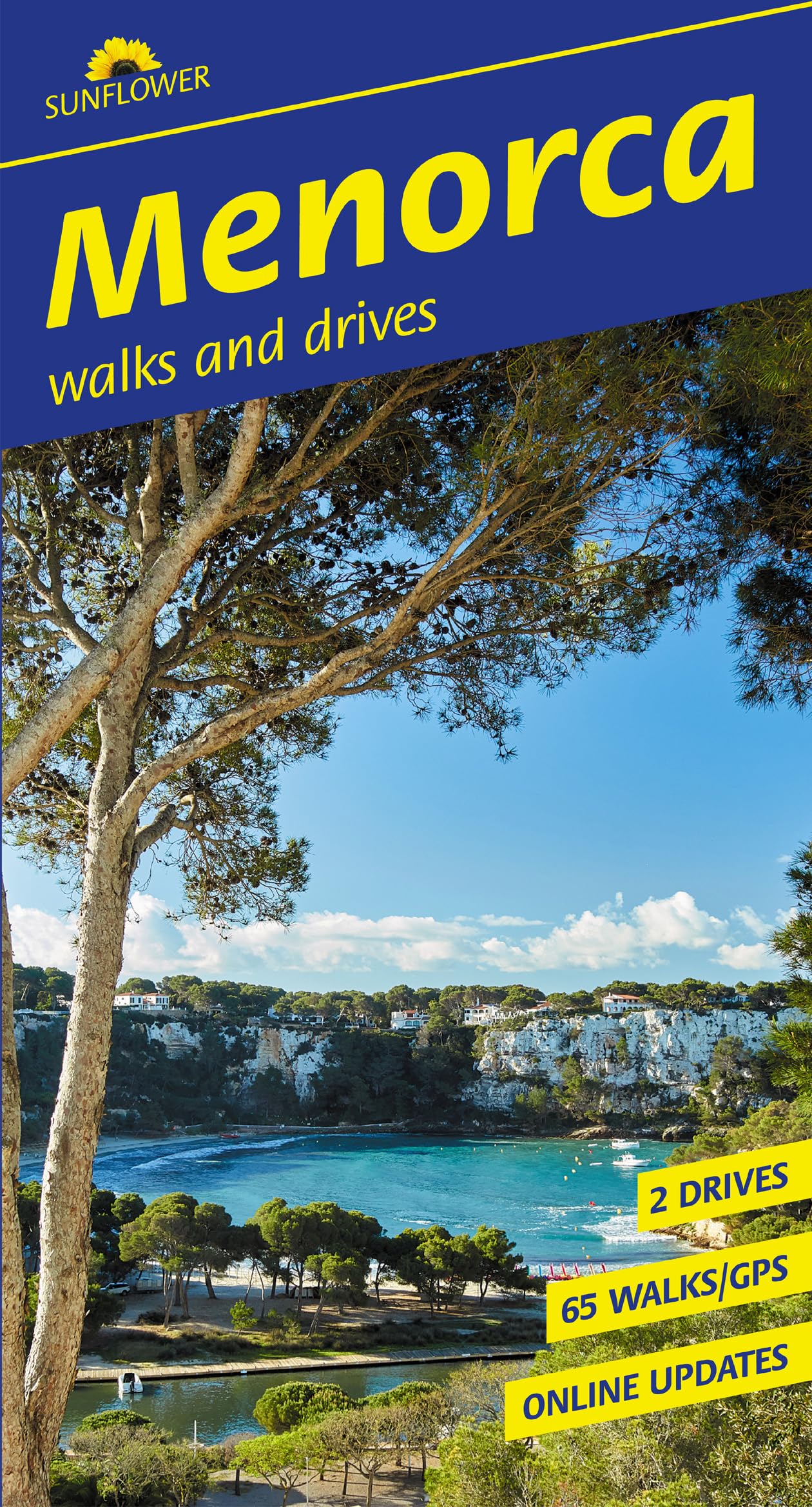 Menorca Sunflower Walking Guide: 65 walks and 2 car tours (Sunflower Guides)