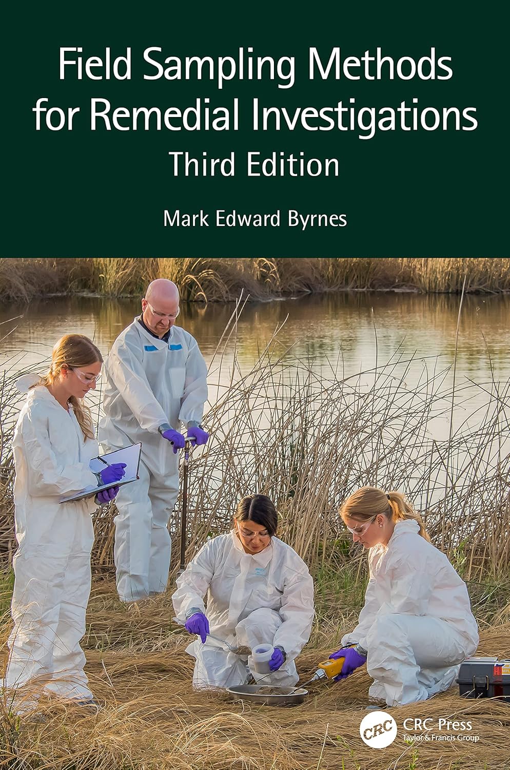 Field Sampling Methods for Remedial Investigations Byrnes, Mark Edward
