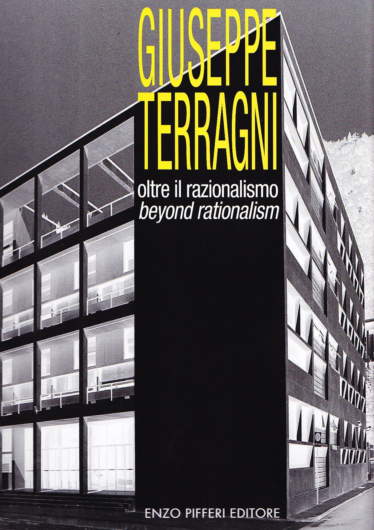 Giuseppe Terragni. Oltre Il Razionalismo - 4
