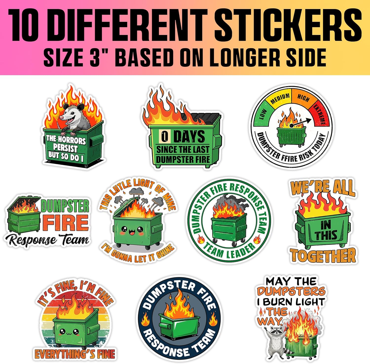 VOTANTA (10 Pcs, 3 inch) - Dumpster Fire Stickers Pack, Everything is Fine Sticker, Dumpster Fire Response Team Team Leader Decal, Funny Raccoon Possum Gifts Decoration for Laptops, Phones, Bottles - Image 2