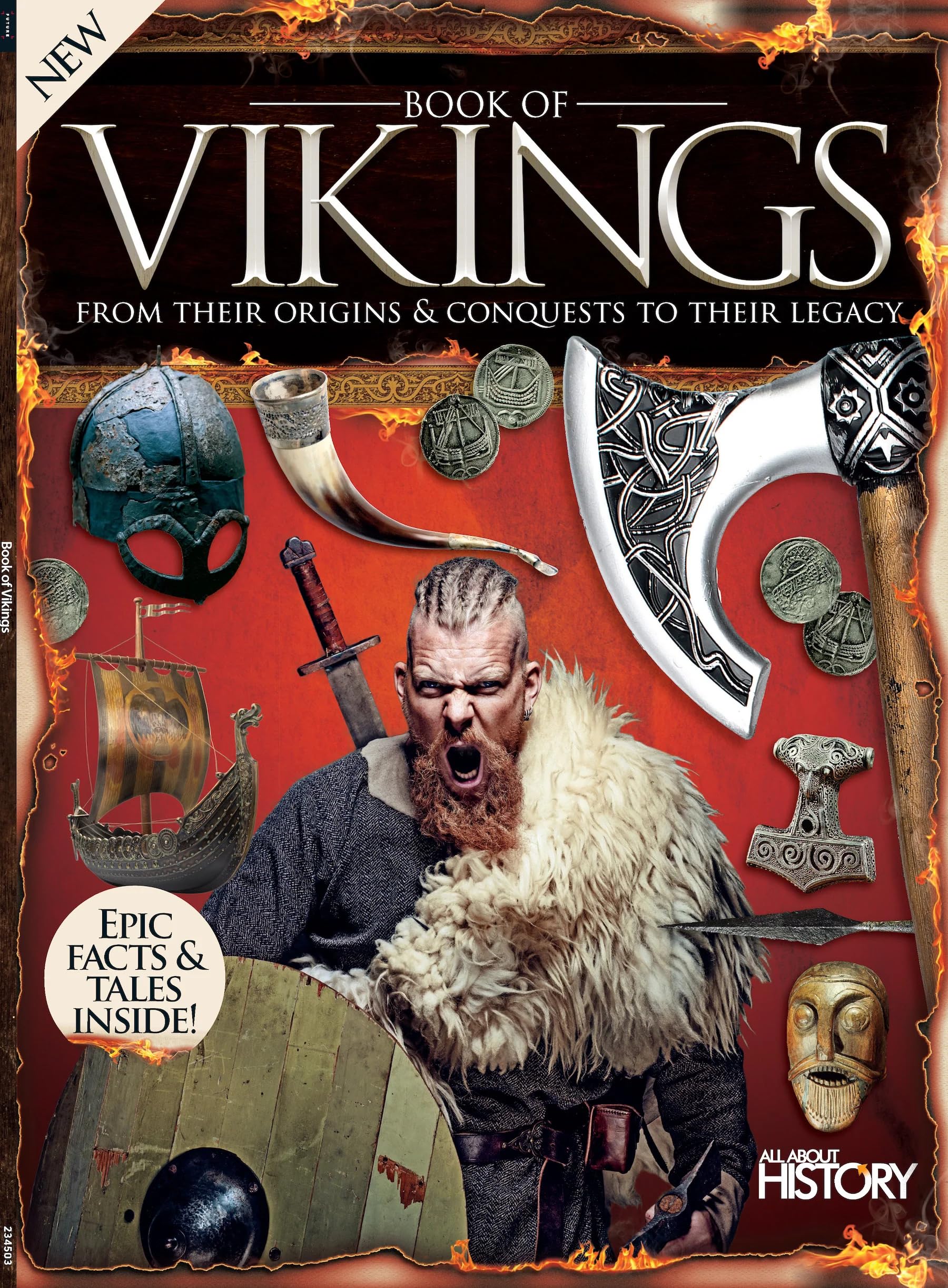 Vikings - From Their Origins & Conquests To Their Legacy: Scandinavia, Norse Seafarers, Kingdom Of The Northmen, Medieval Expeditions, Raids, Combat, Empire, Heroes, Myths, Cult Of Thor & Women's Role Single Issue Magazine – November 1, 2023