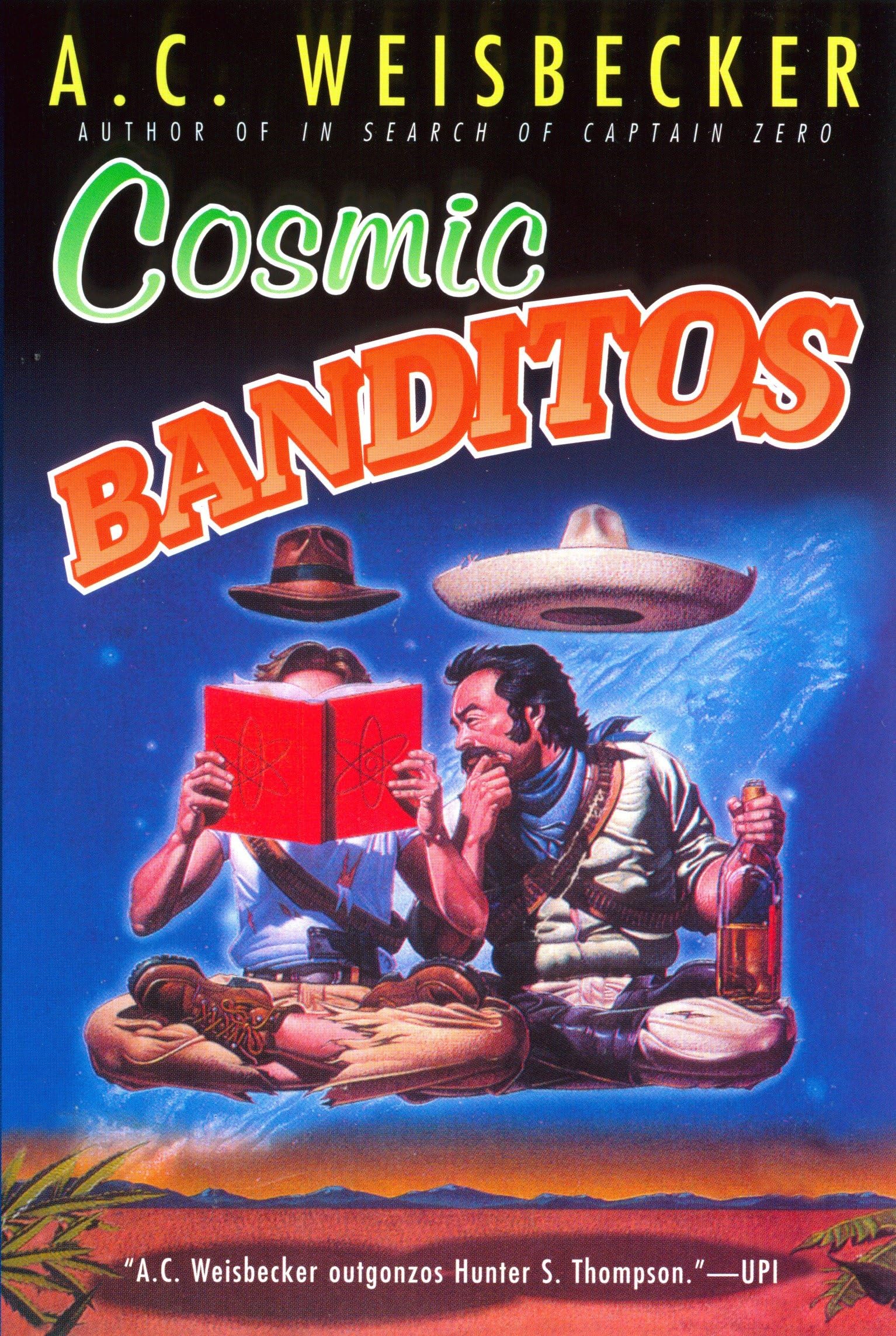 Cosmic Banditos Paperback – 1 March 2001