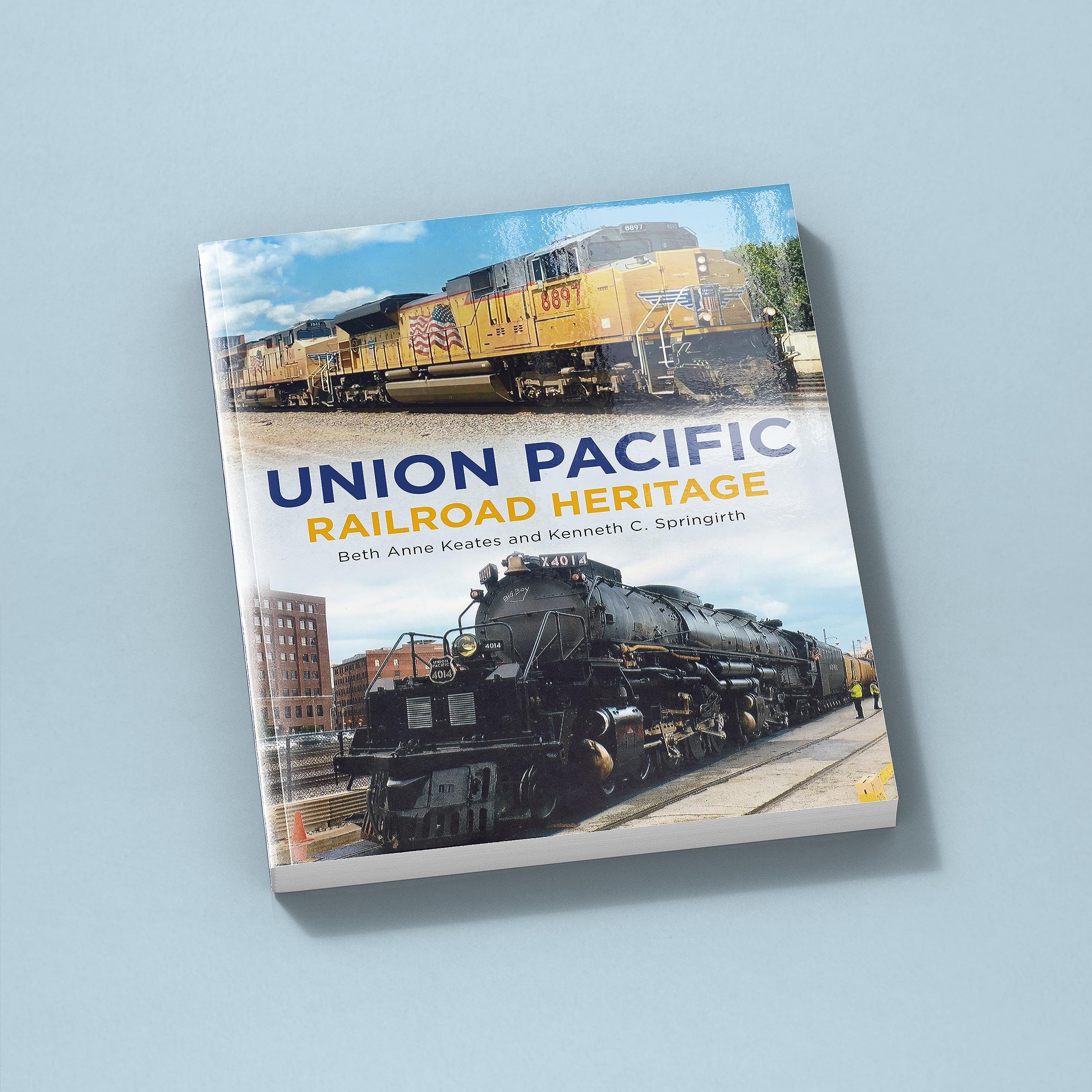 Union Pacific Railroad Heritage (America Through Time)