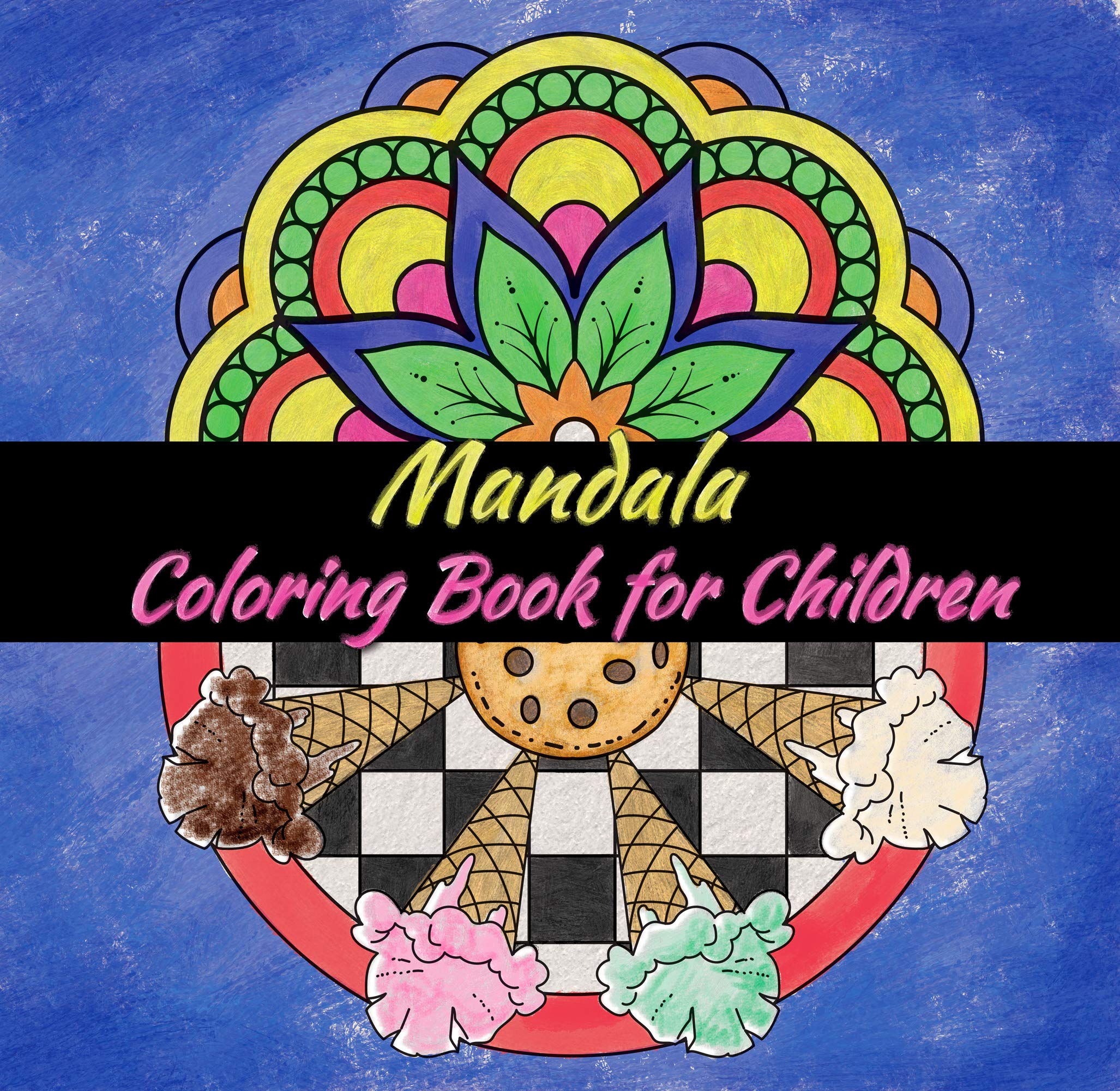 Mandala Coloring Book for Children: Mandalas for Kids of all ages