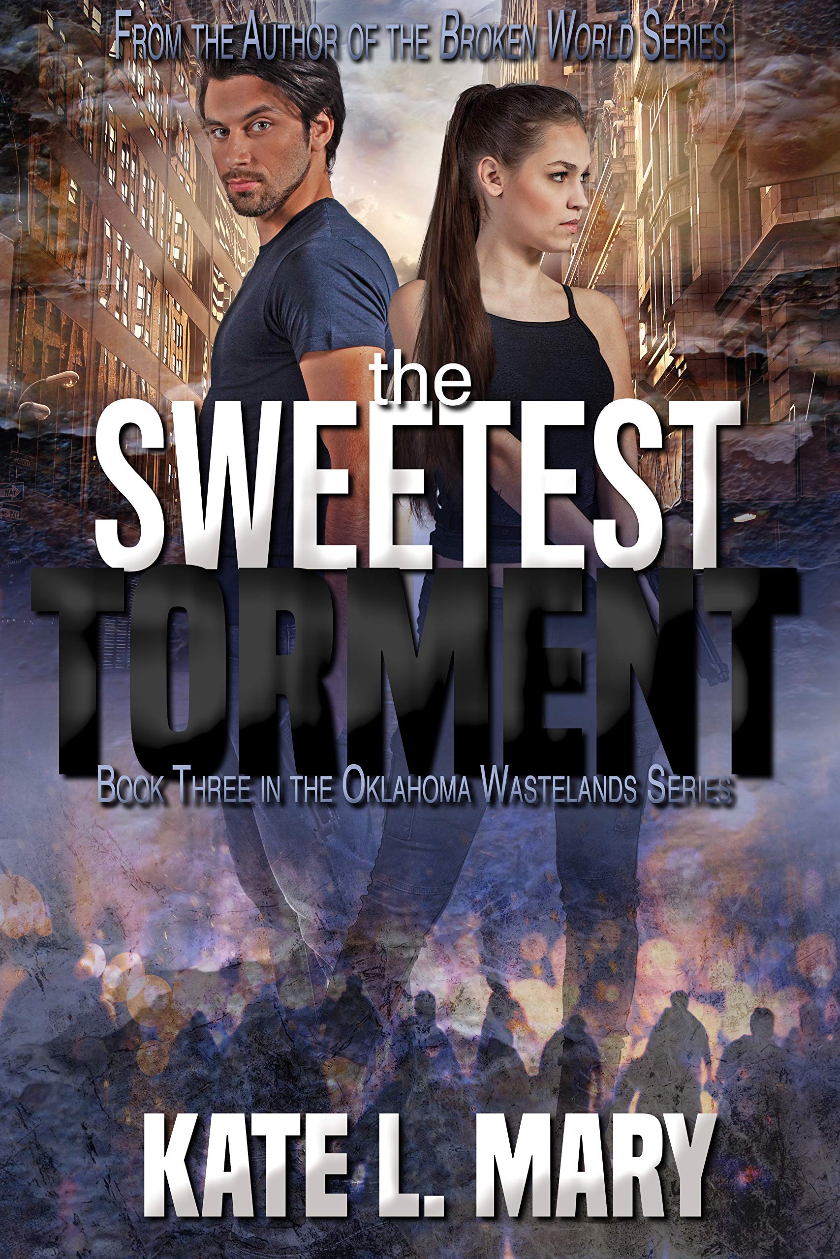 The Sweetest Torment: A Post-Apocalyptic Zombie Novel (Oklahoma Wastelands Book 3)