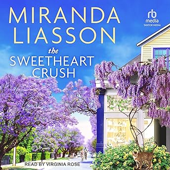 The Sweetheart Crush Audiobook by Miranda Liasson