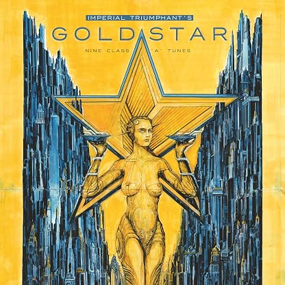Goldstar por Imperial Triumphant — capa do álbum