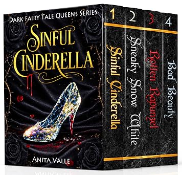 Dark Fairy Tale Queens Complete Series Sinful Cinderella, Sneaky Snow White, Rotten Rapunzel, Bad Beauty Dark Fairy Tale Queens Series