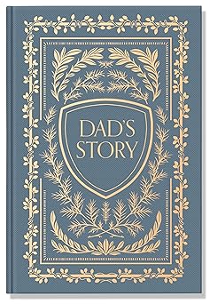 Dad's Story: A Memory and Keepsake Journal for My Family