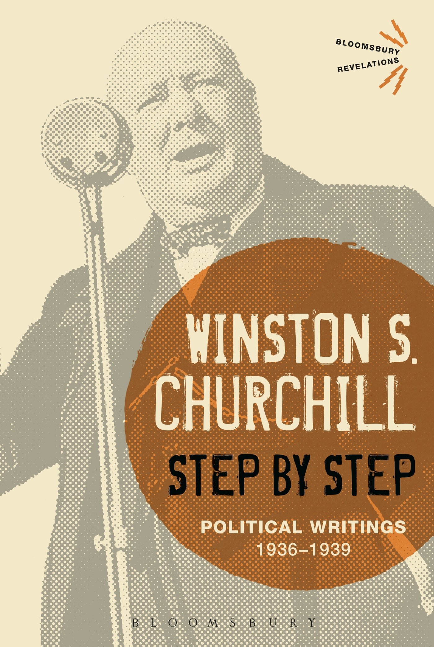 Step By Step: Political Writings: 1936-1939 (Bloomsbury Revelati