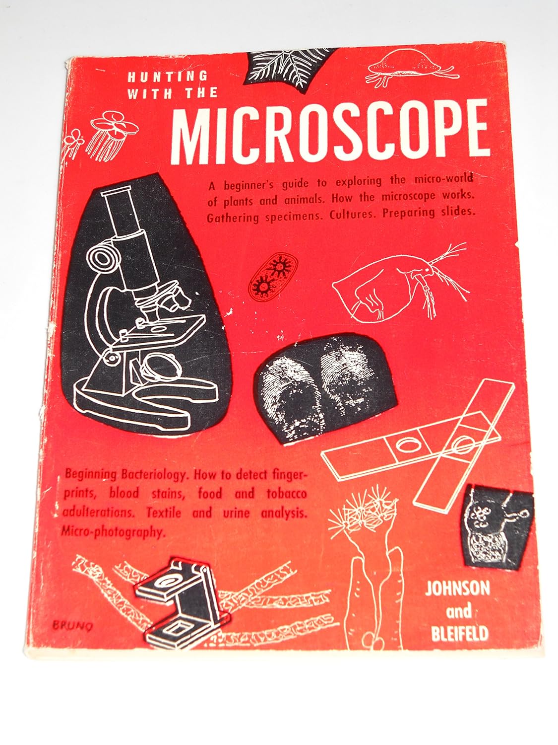 Hunting with the microscope: Johnson, Gaylord and Maurice Bleifeld ...