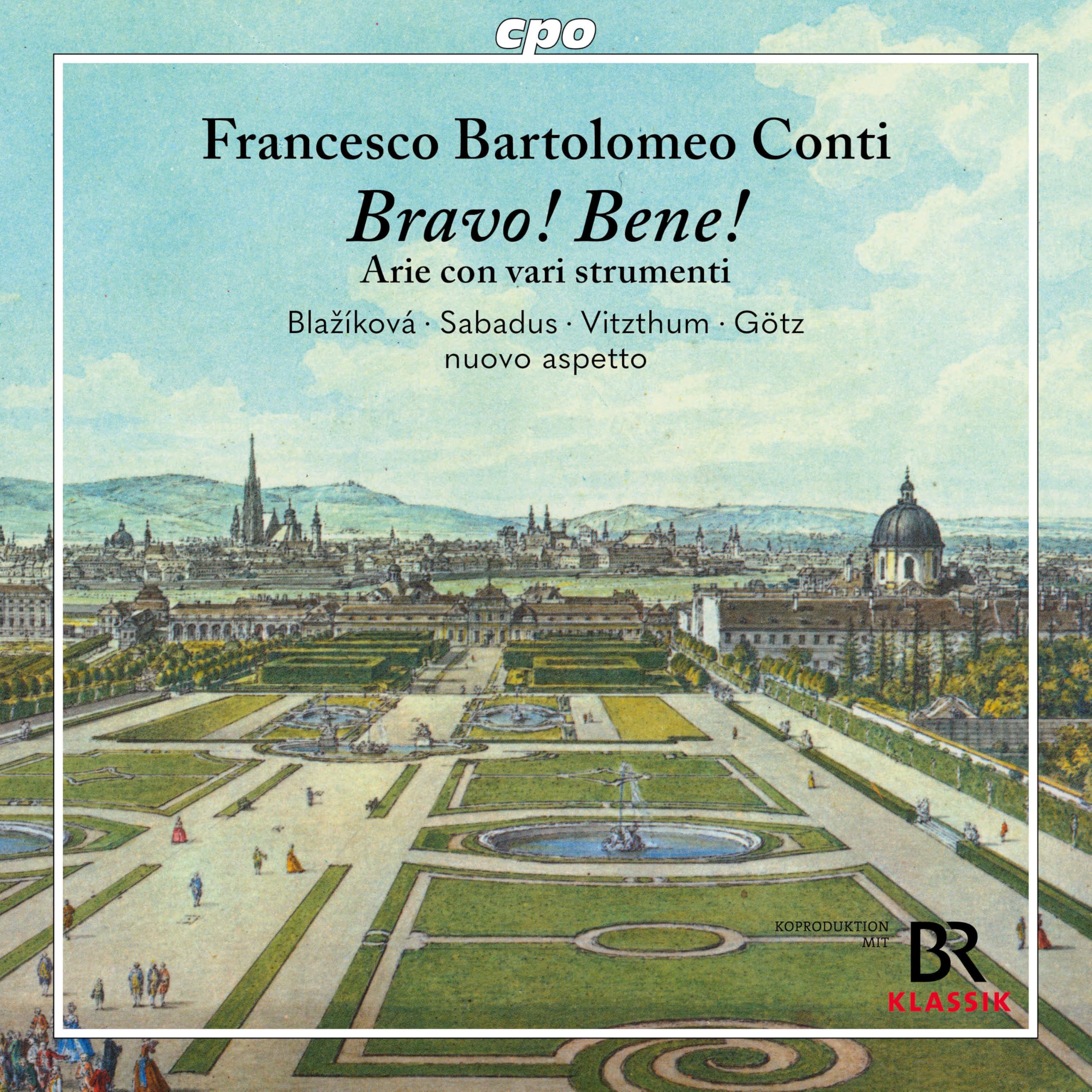 Francesco Bartolomeo Conti: Bravo! Bene! - Arie con varie strumenti