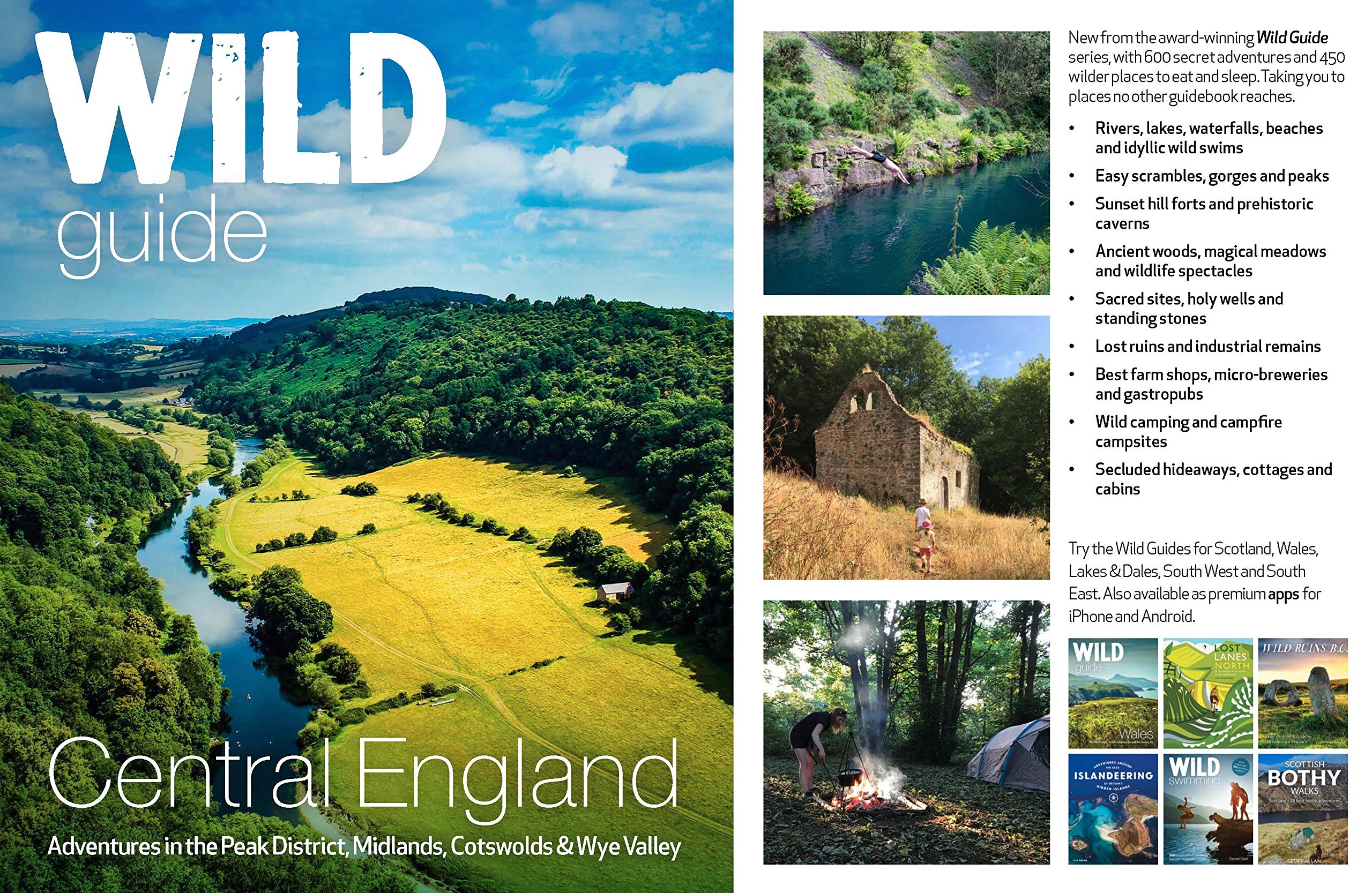Wild Guide Central England: Adventures in the Peak District, Midlands, Cotswolds & Wye Valley