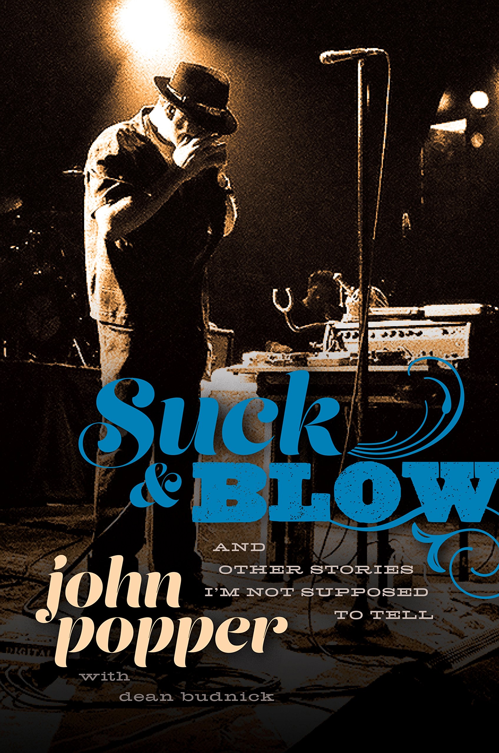 Buy Suck and Blow: And Other Stories I'm Not Supposed to Tell — BookShops.in