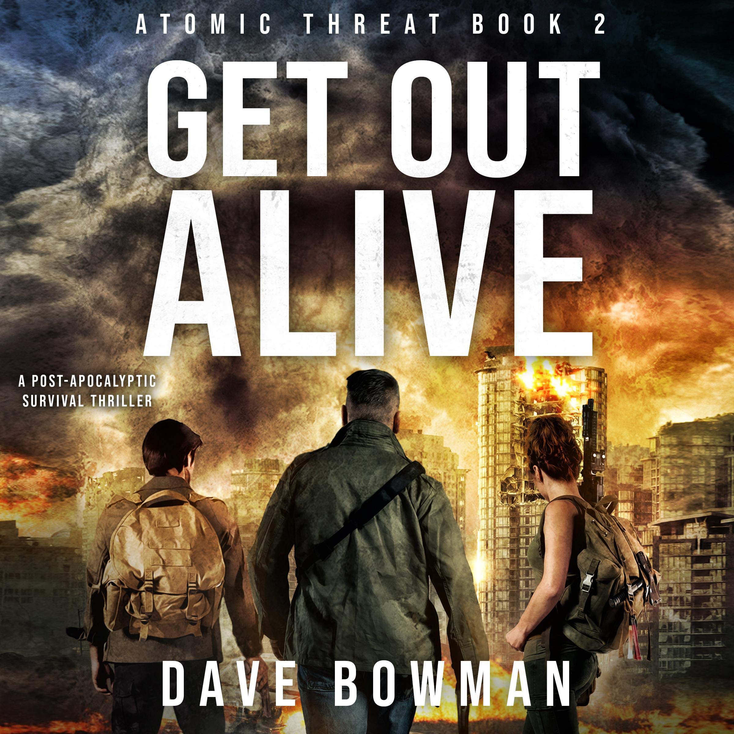 Cover art for Get Out Alive: A Post-Apocalyptic Survival Thriller