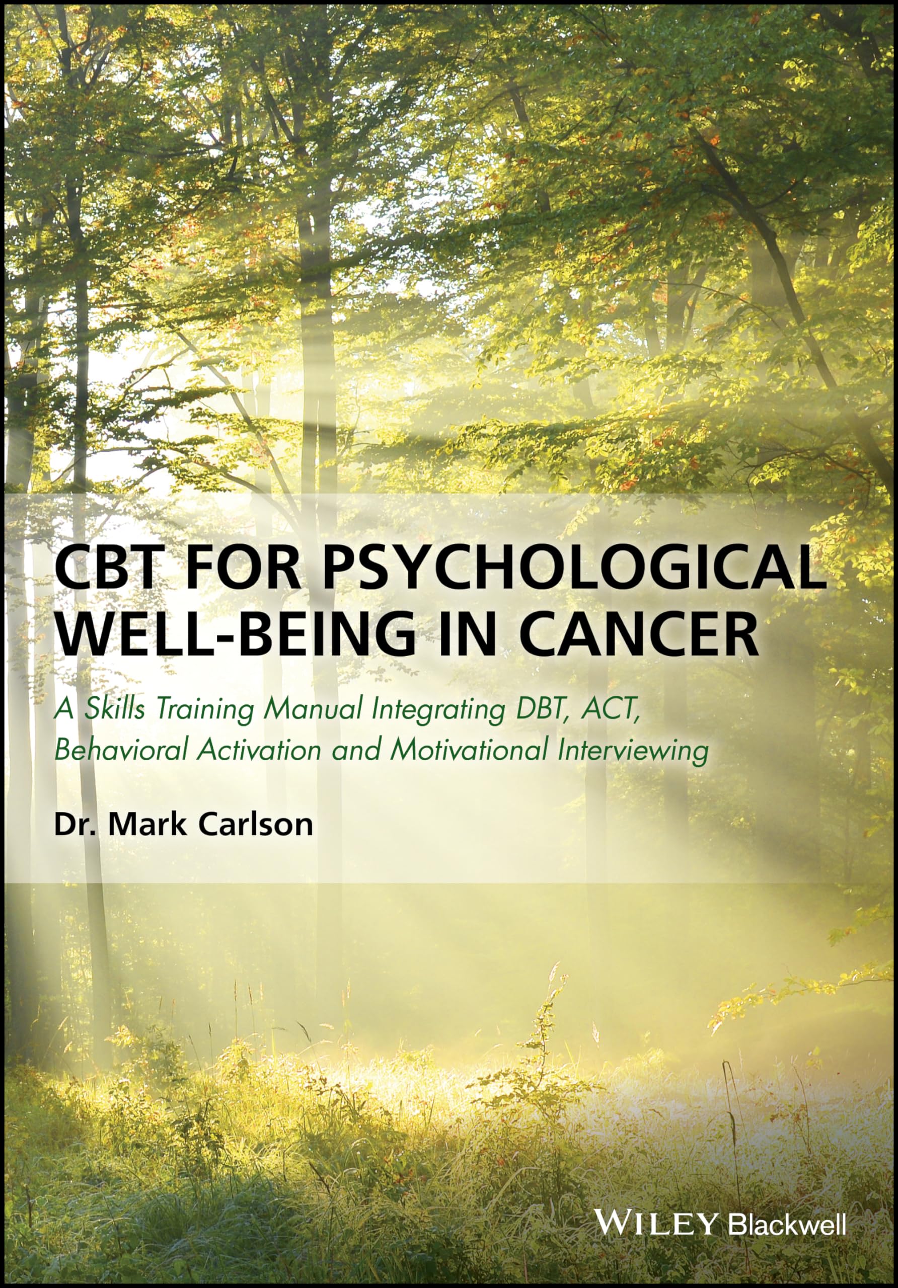 CBT for Psychological Well-Being in Cancer by Mark Carlson - 9781119161431