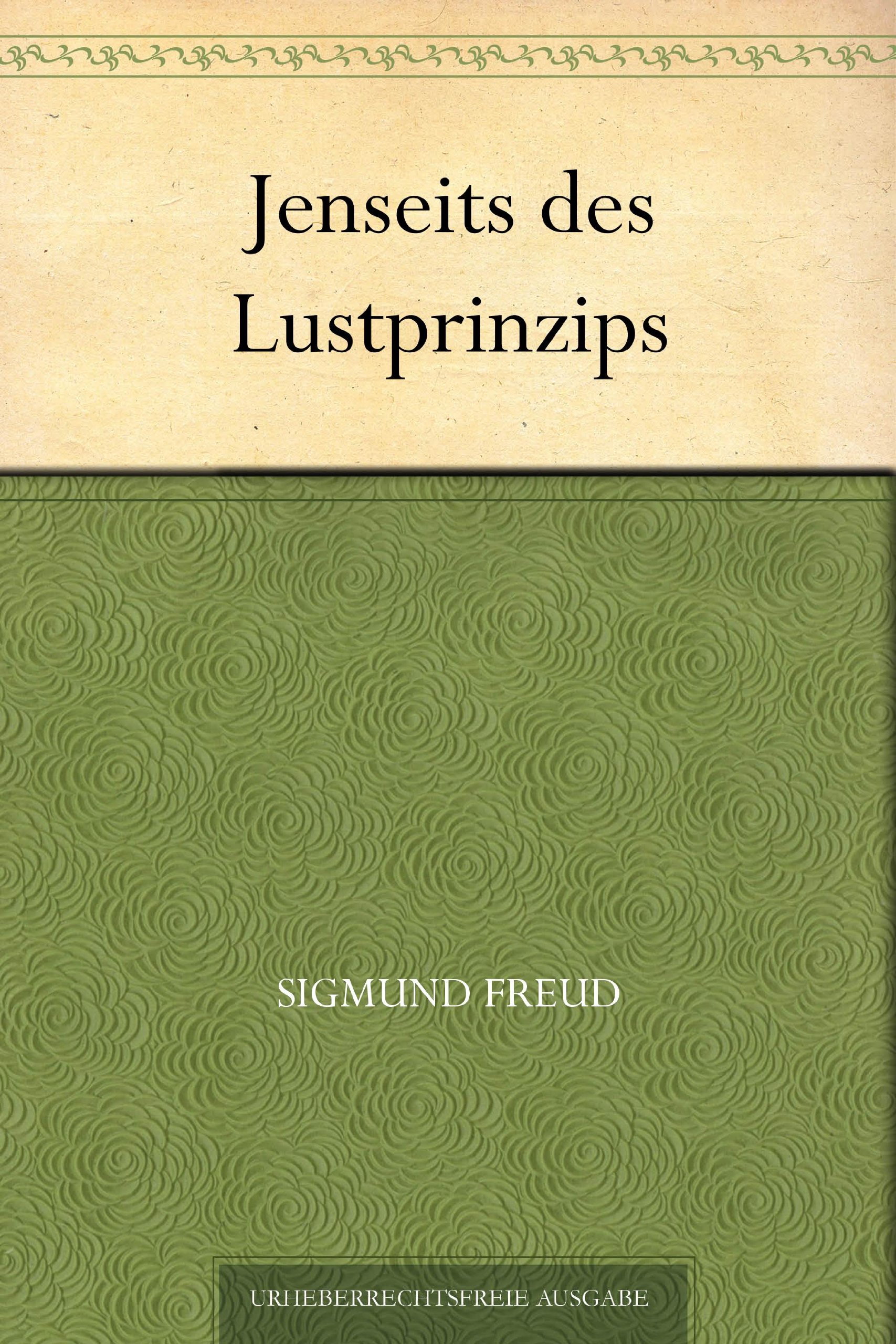 Jenseits des Lustprinzips (German Edition)