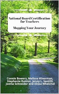 National Board Certification for Teachers: Mapping Your Journey